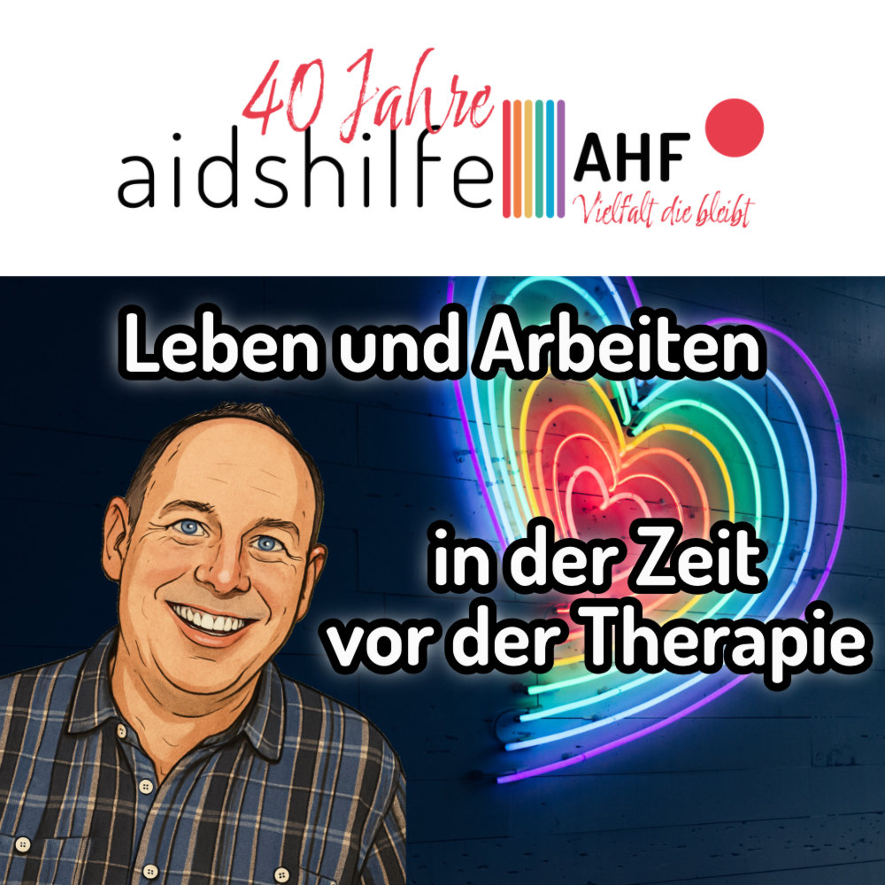 Mit Liebe gemacht - Der AHF-Podcast