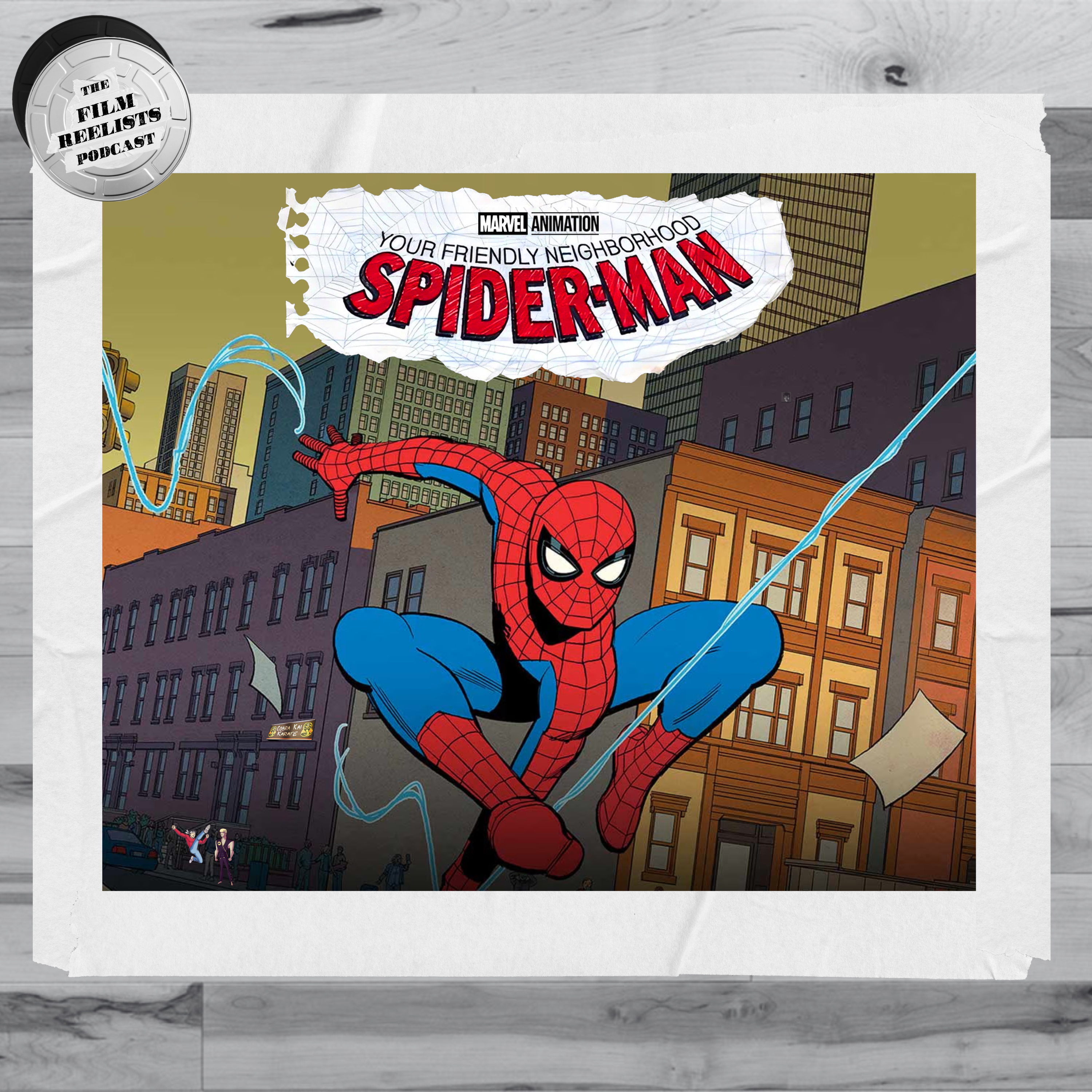 131. Your Friendly Neighborhood Spider-Man Season 1 and Cobra Kai Season 6 - Part 3 episode artwork