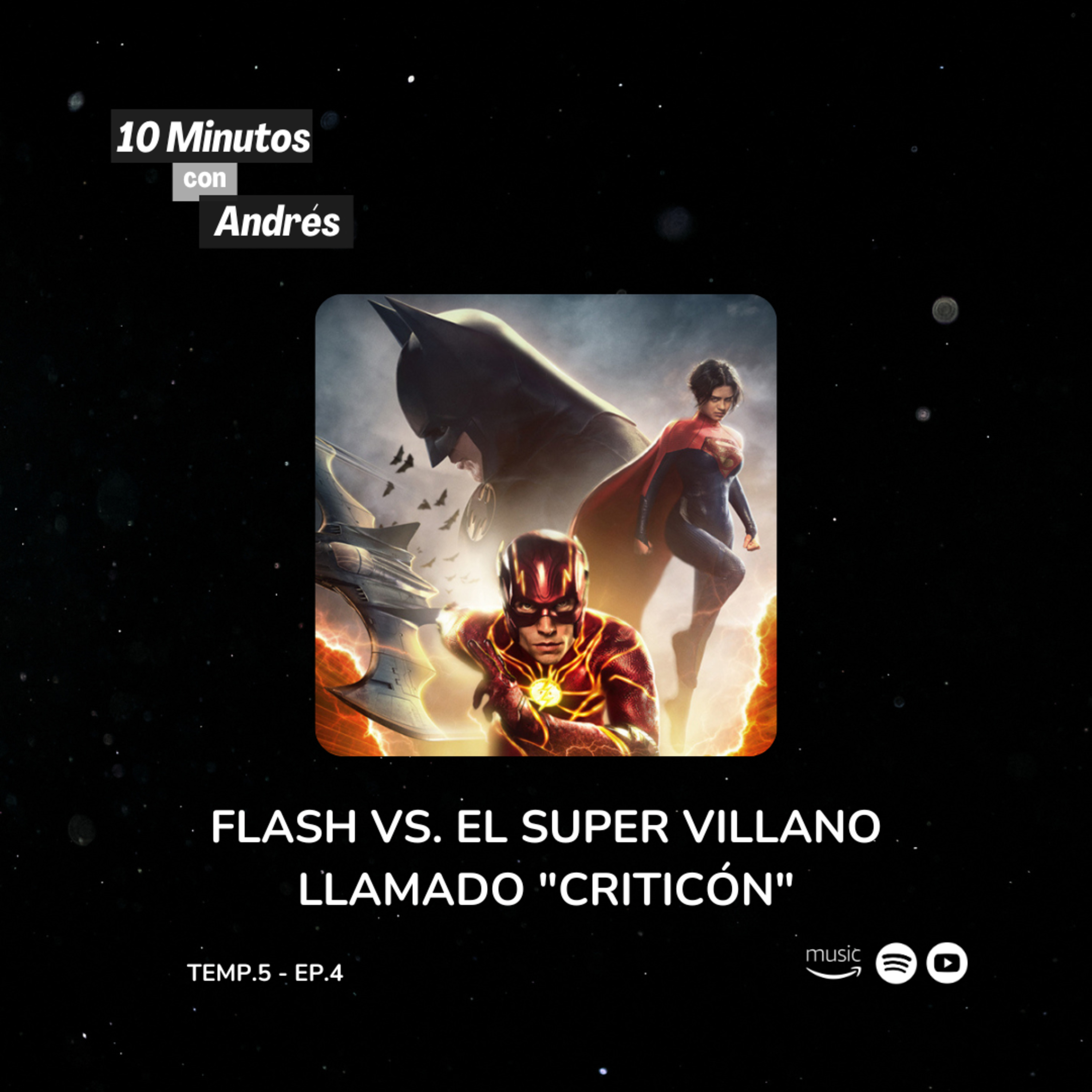 T5. E4. Flash vs. el supervillano llamado "Criticón"