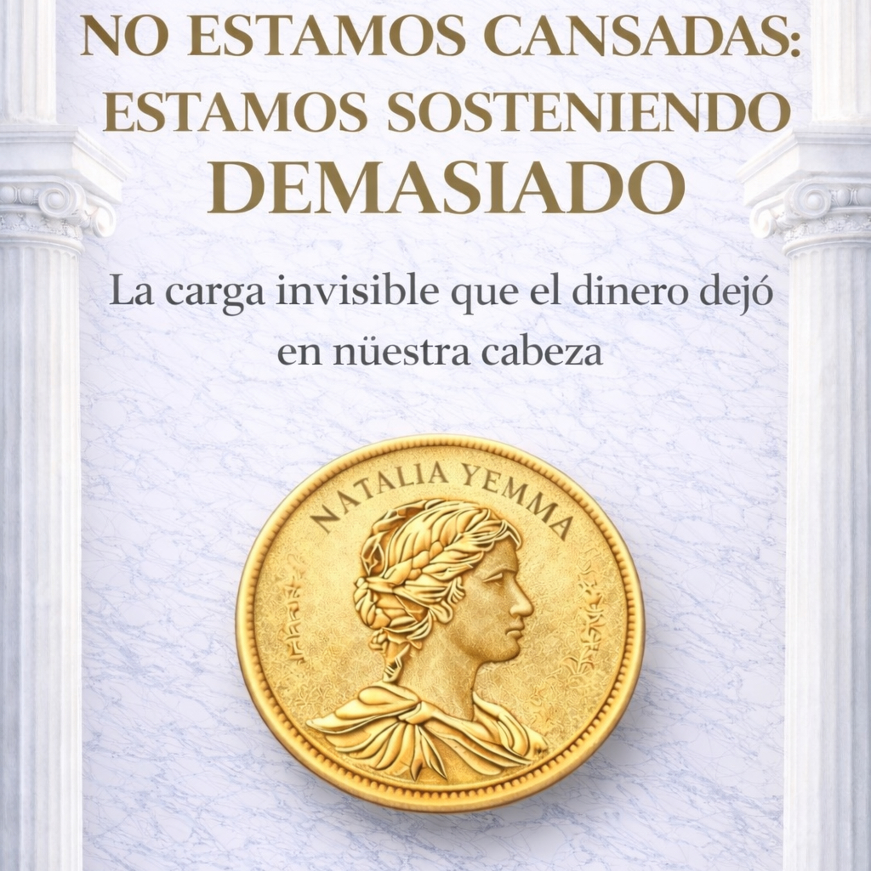 NO ESTAMOS CANSADAS, ESTAMOS SOSTENIENDO DEMASIADO