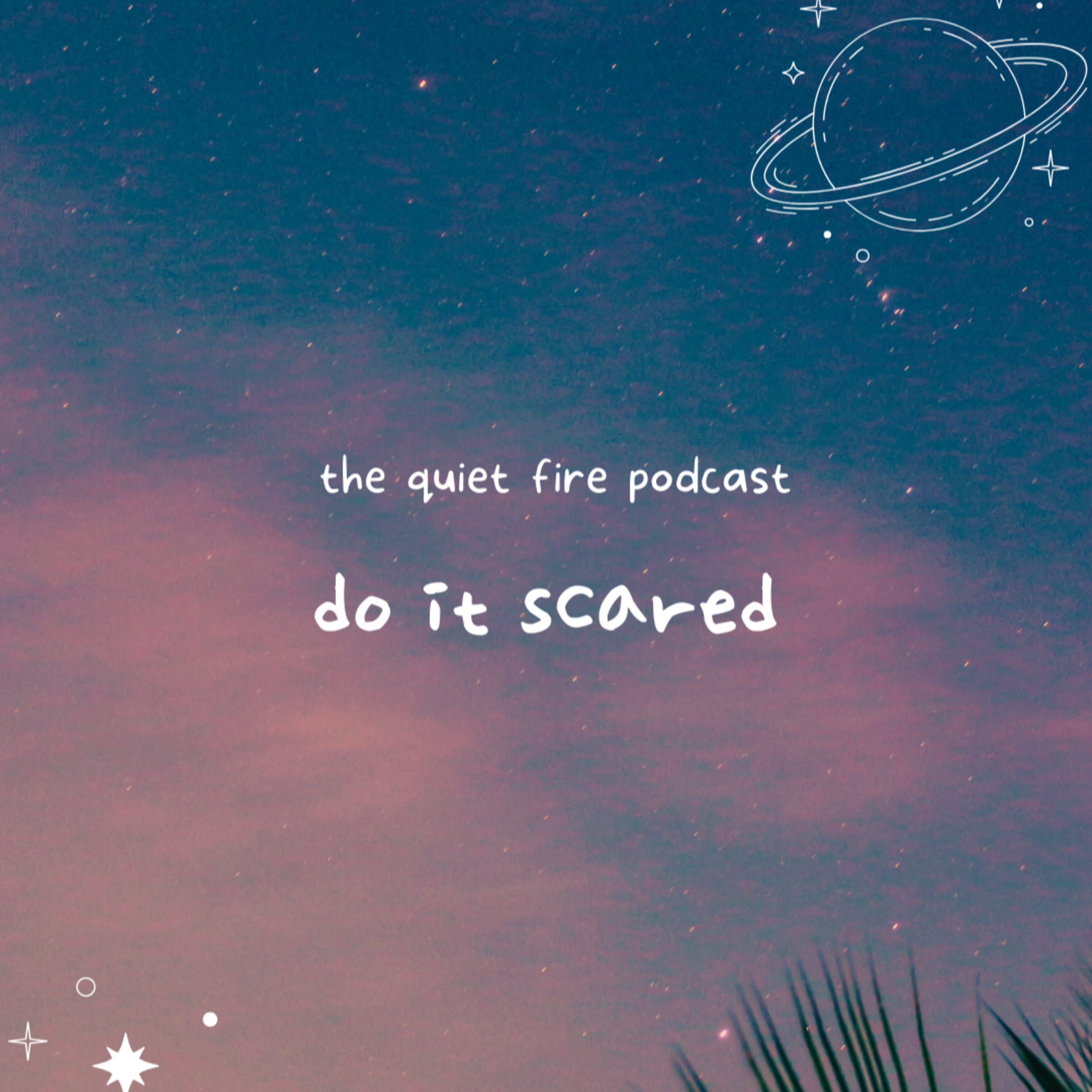 do it scared. episode artwork