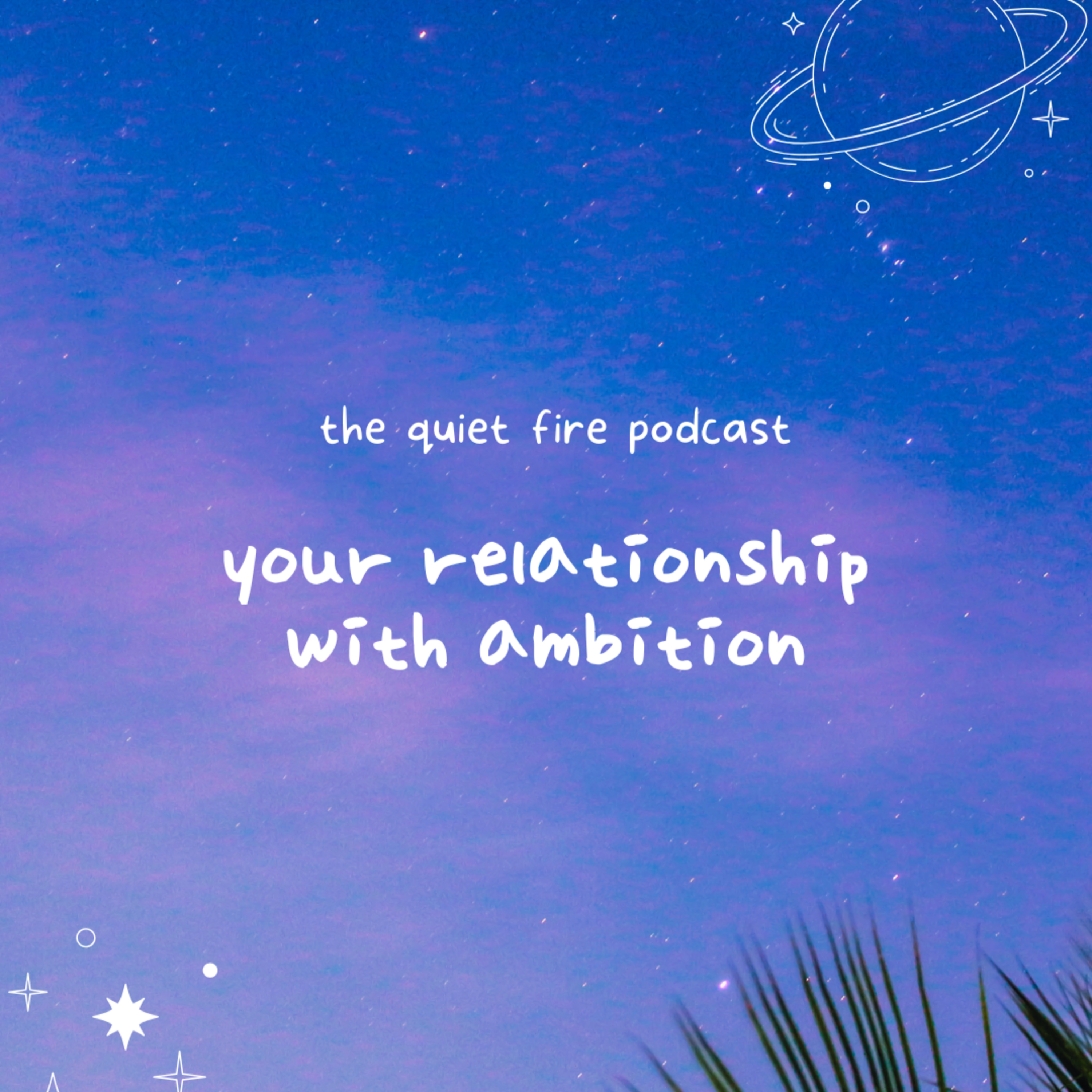 your relationship with ambition episode artwork