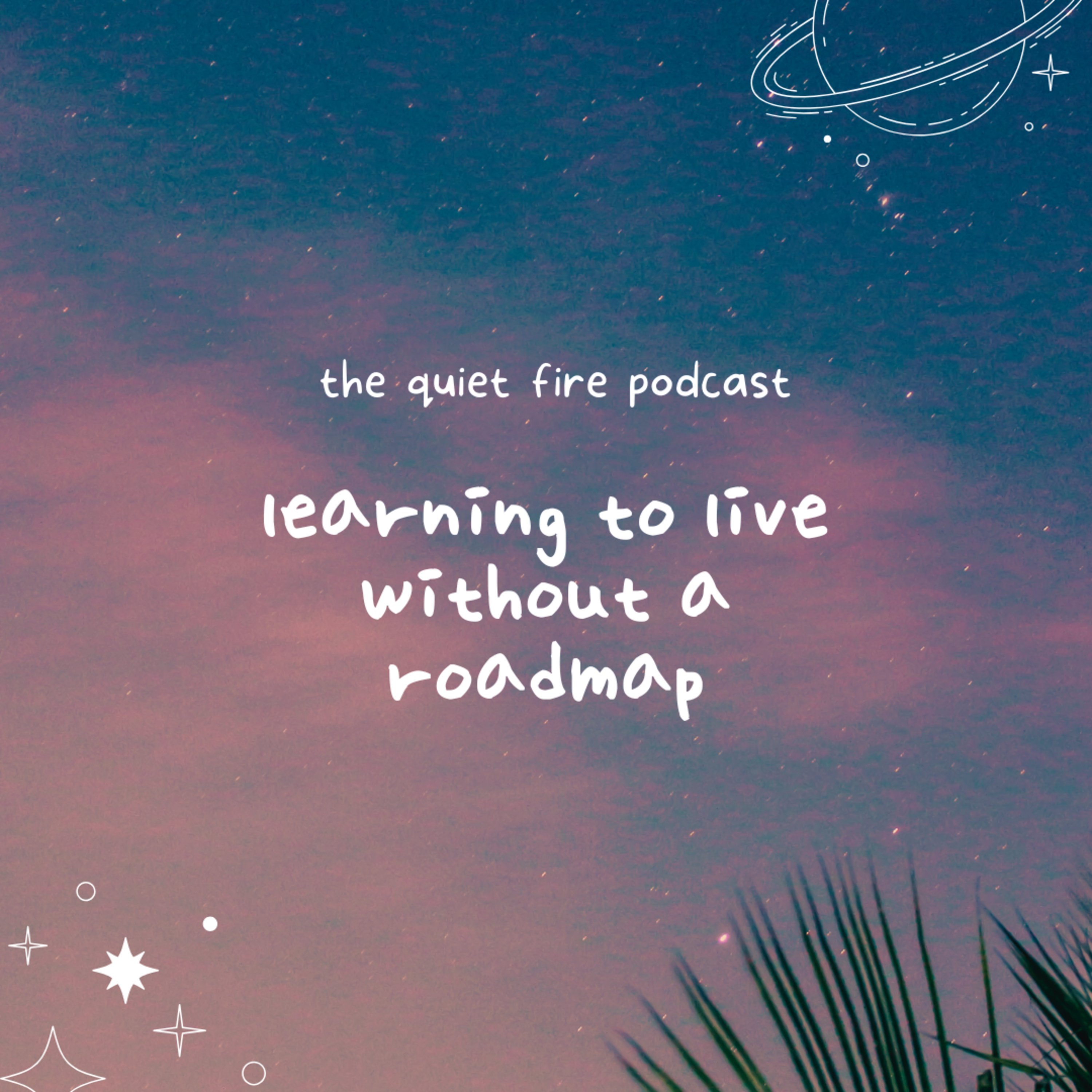 learning to live without a roadmap episode artwork