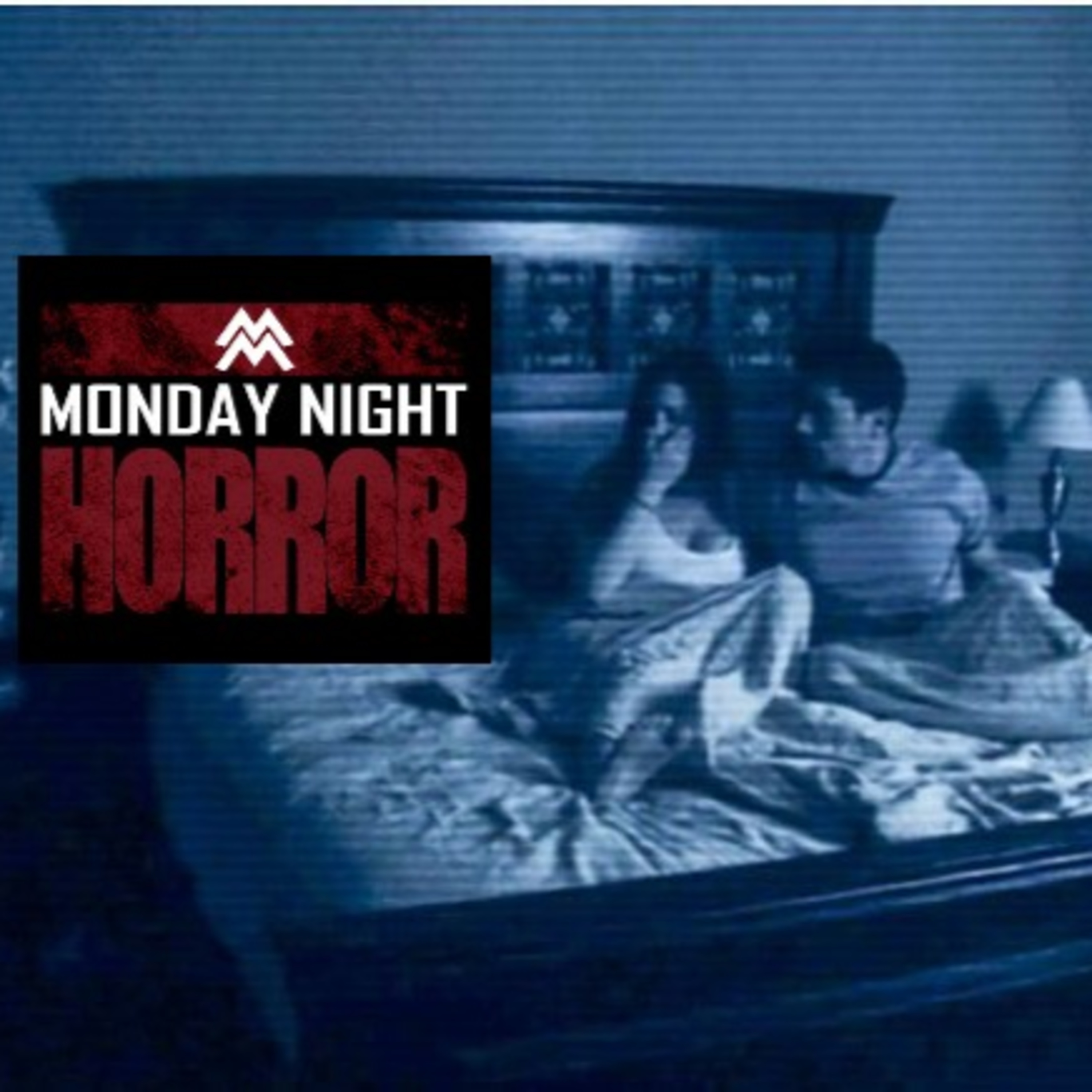 MONDAY NIGHT HORROR