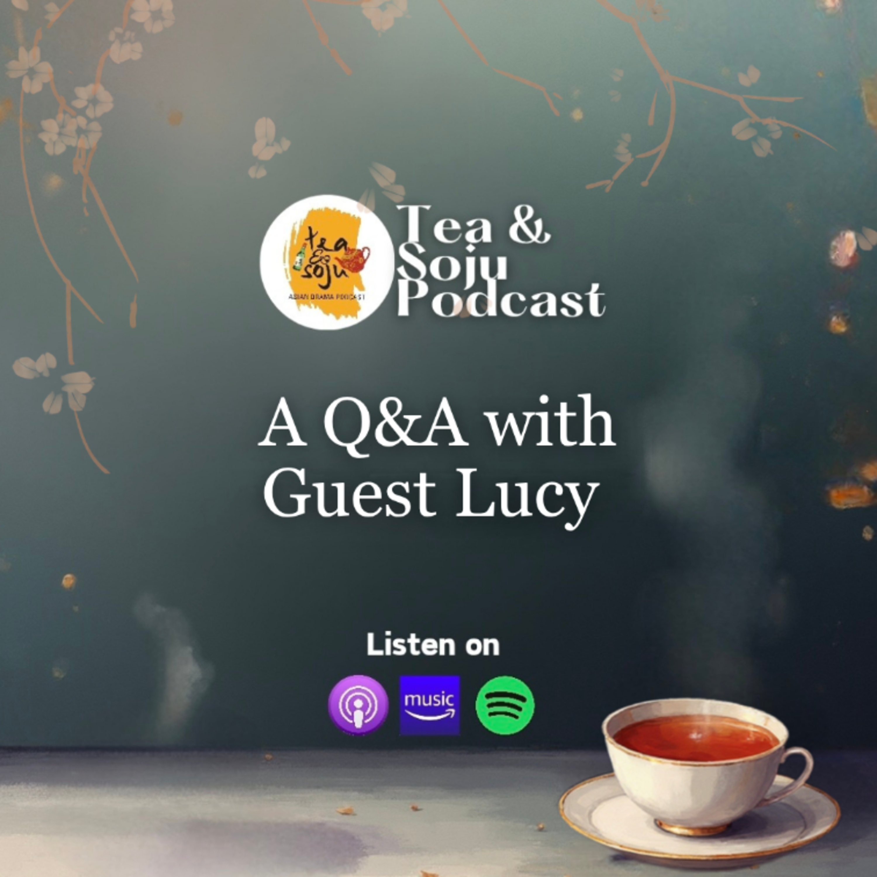 Q&A with guest Lucy (Ep. 147)