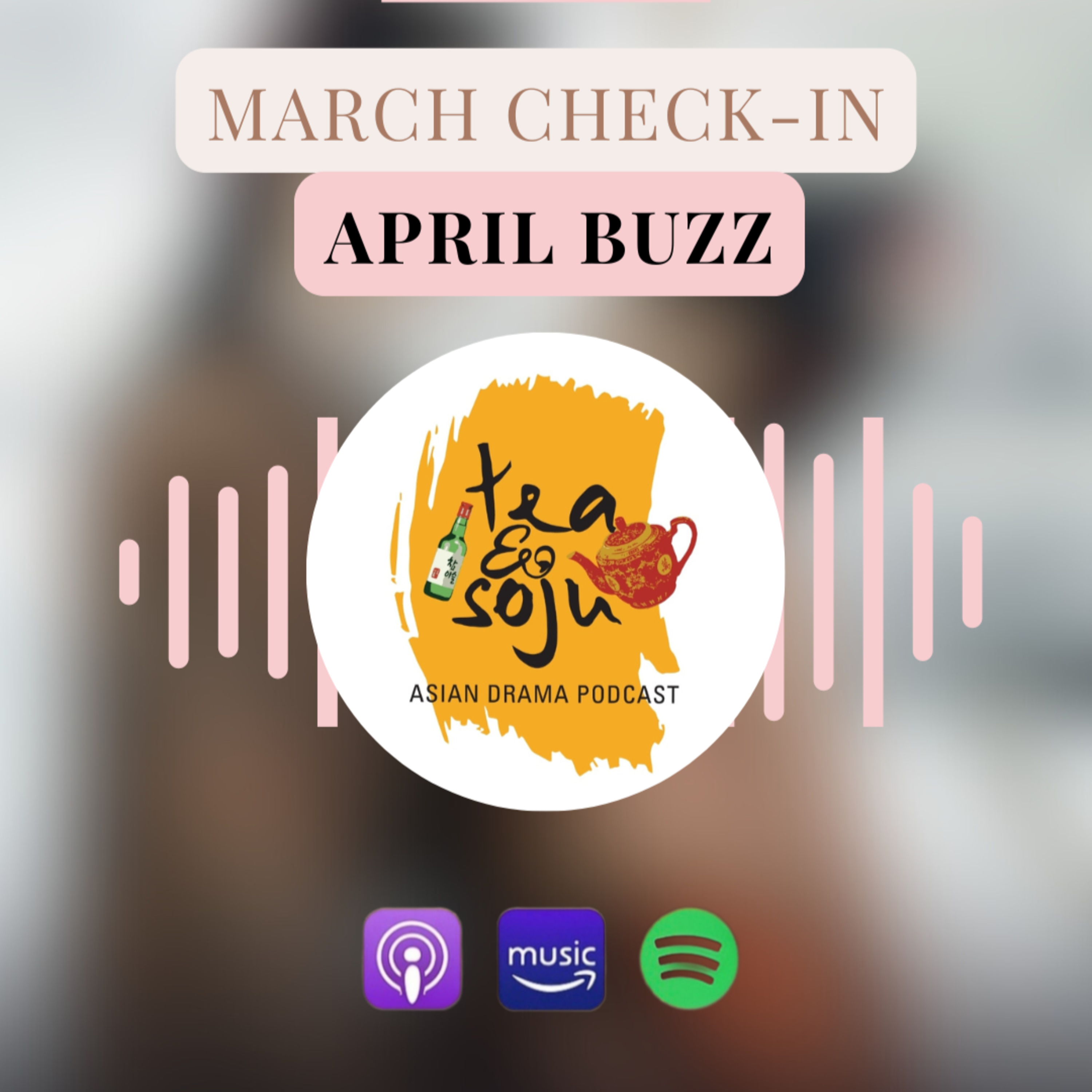 March Wrap Up - April Buzz (Ep 167)