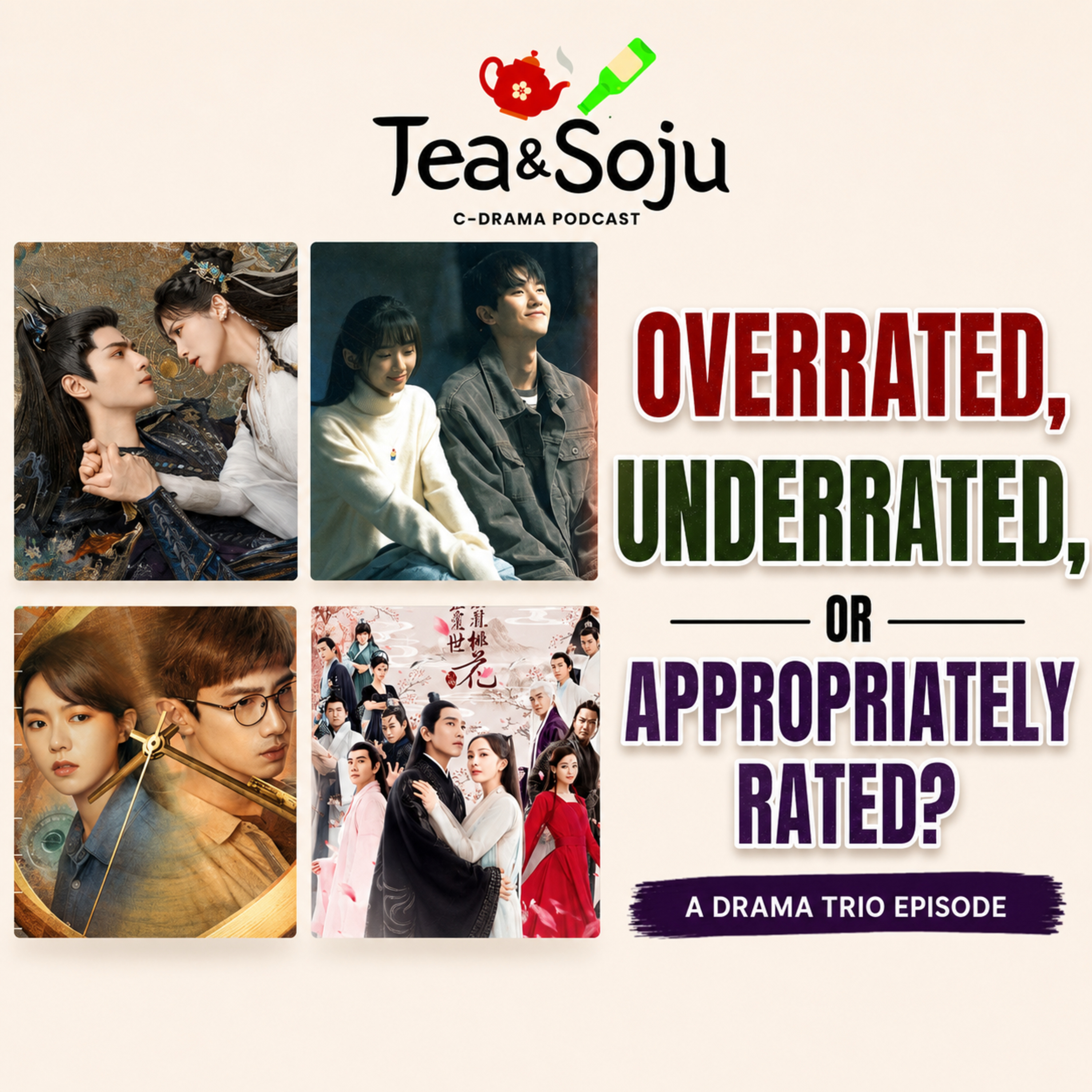 Overrated, Underrated or Appropriately Rated? | Cdrama Listener Picks (Ep 184) episode artwork