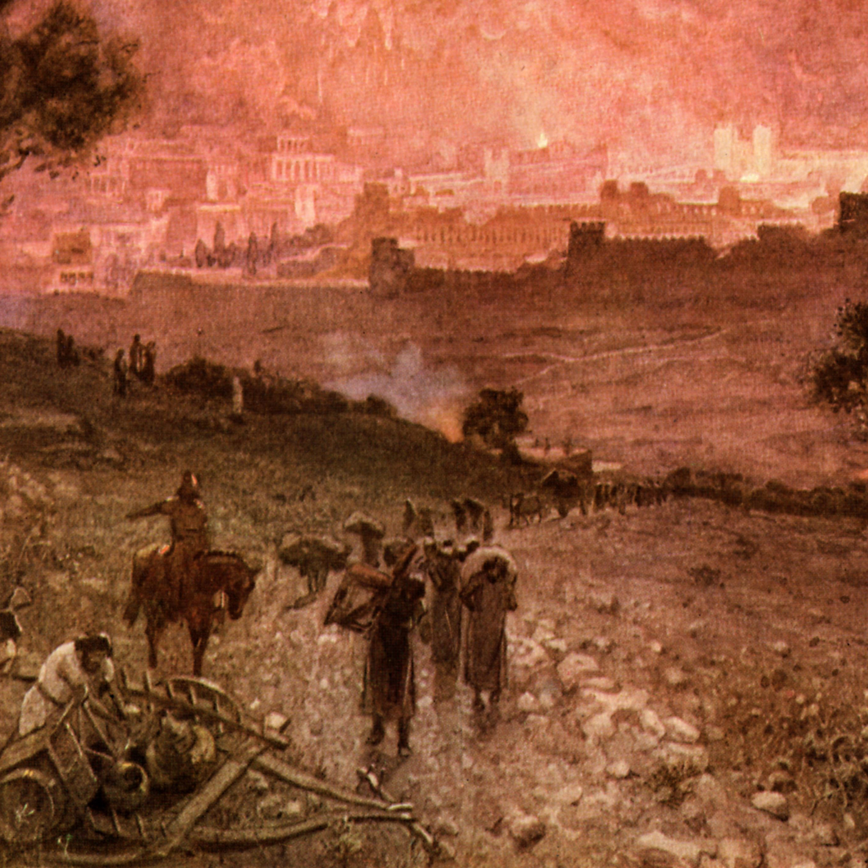 The Fall of Judah to Babylon—2 Chronicles 36:11-21; Jer 39:1-18