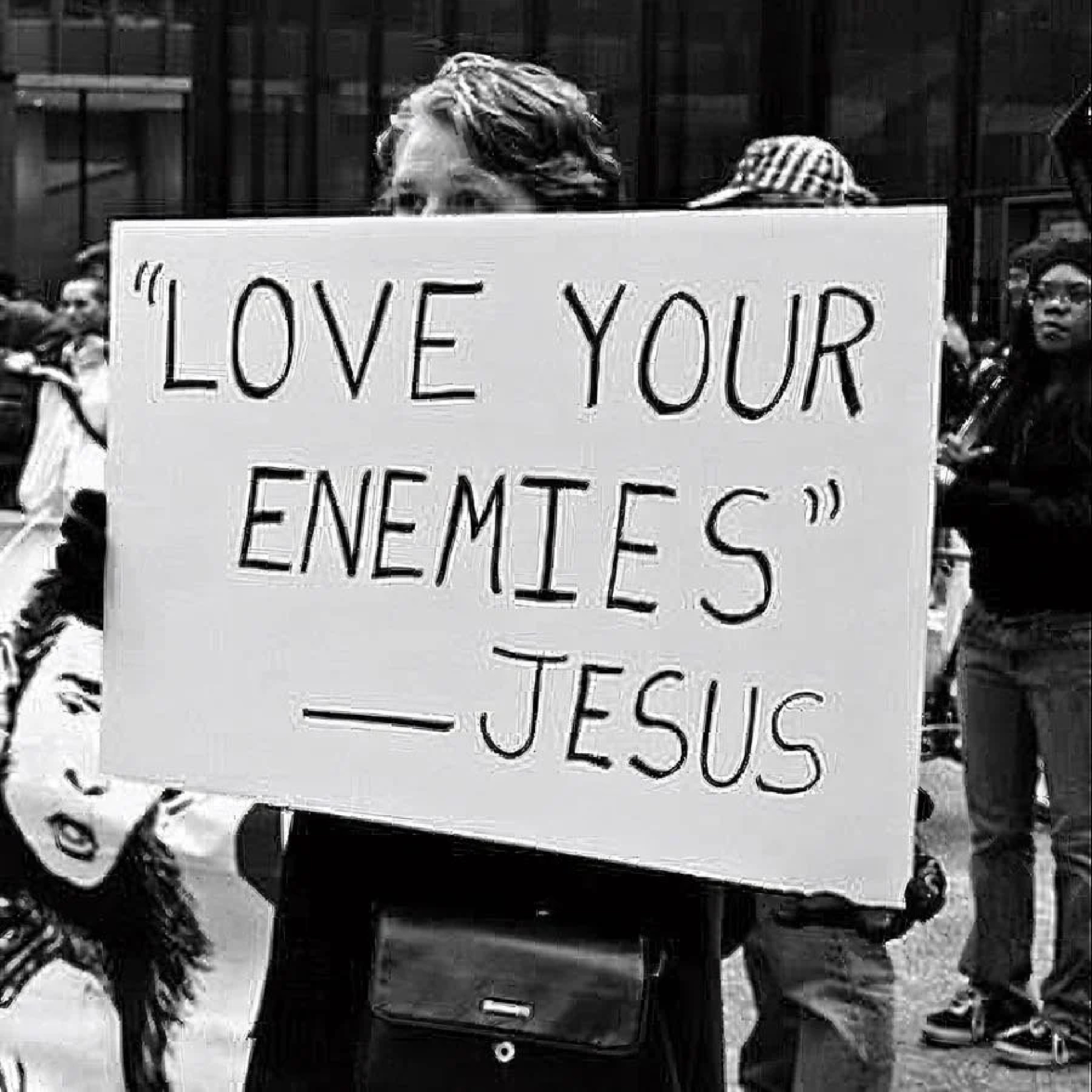 Love Your Enemies—Matthew 5:38-48 episode artwork
