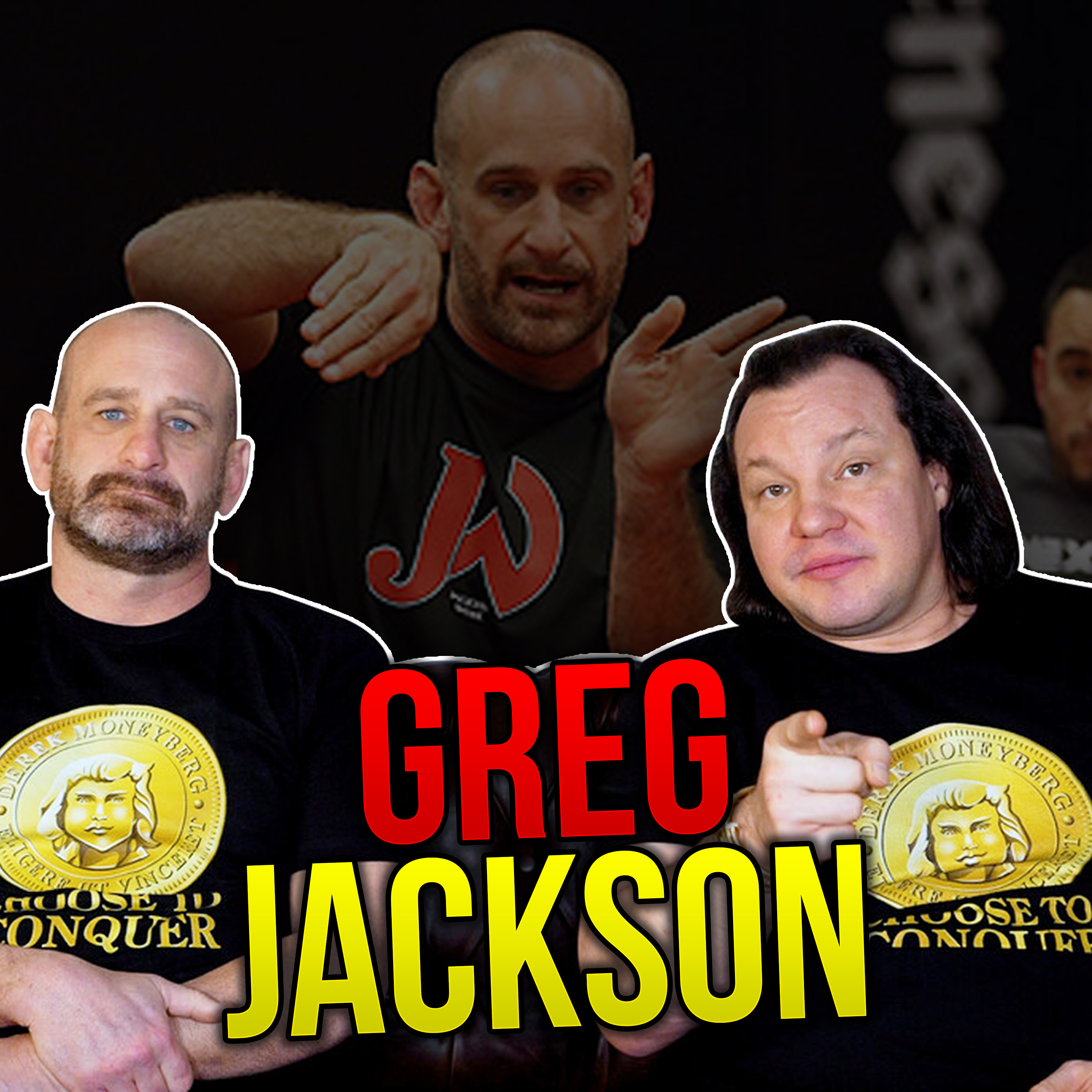 UFC Greg Jackson With Derek Moneyberg | Choose To Conquer