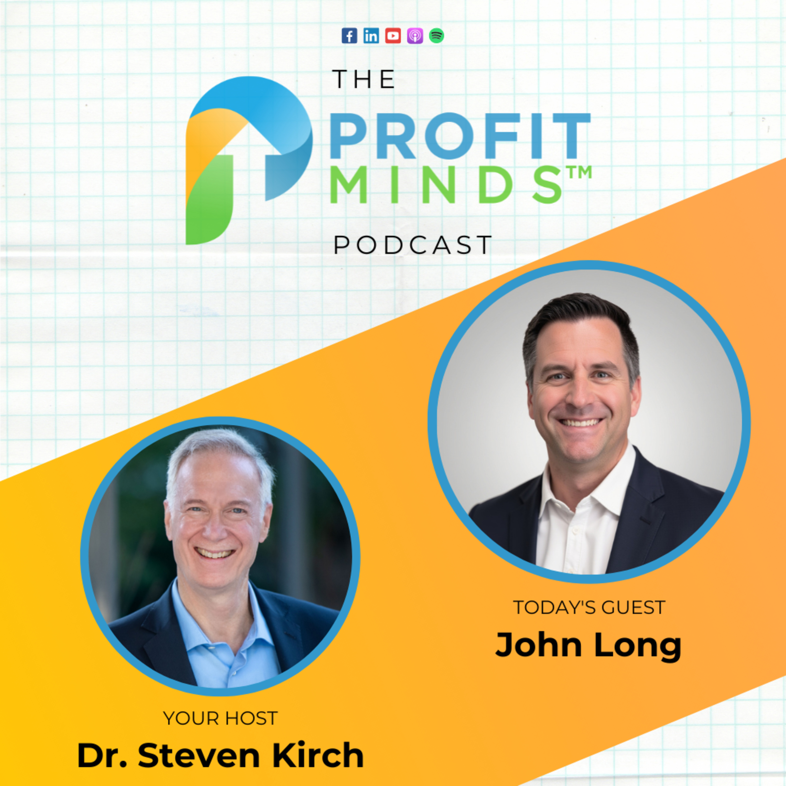 The Profit Minds Podcast w/ Steven Kirch