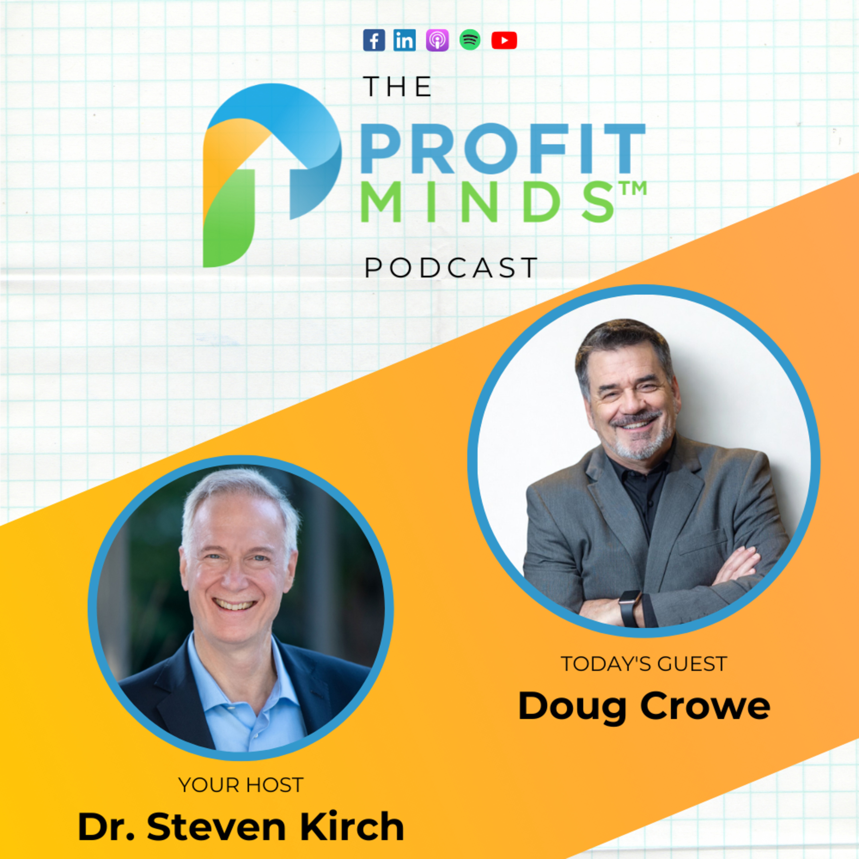 The Profit Minds Podcast w/ Steven Kirch