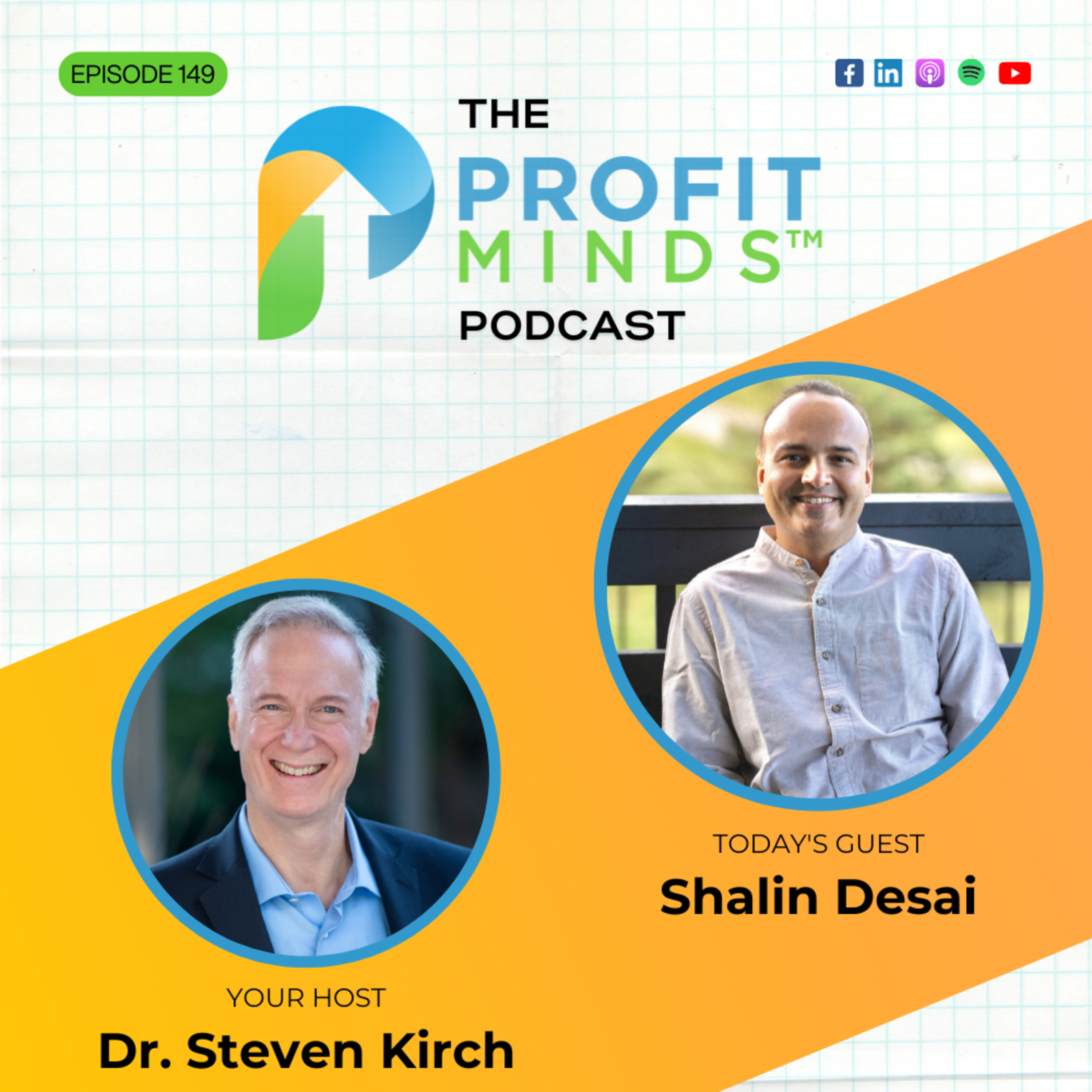 25 Minutes of This Every Morning Could Change How You Run Your Business | Shalin Desai | Ep. 149 episode artwork