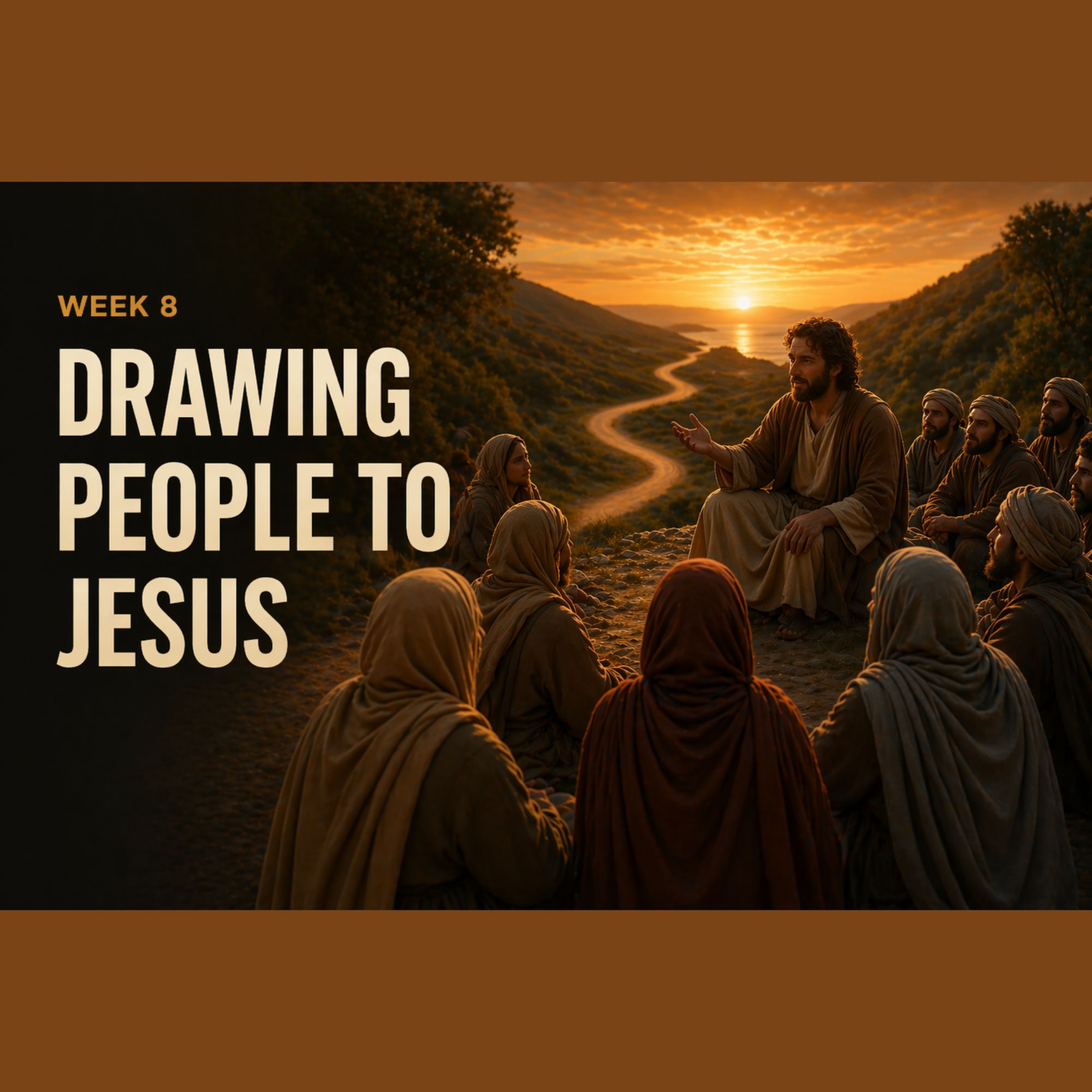 Jesus prepares His disciples for action - #8 Drawing people to Jesus episode artwork