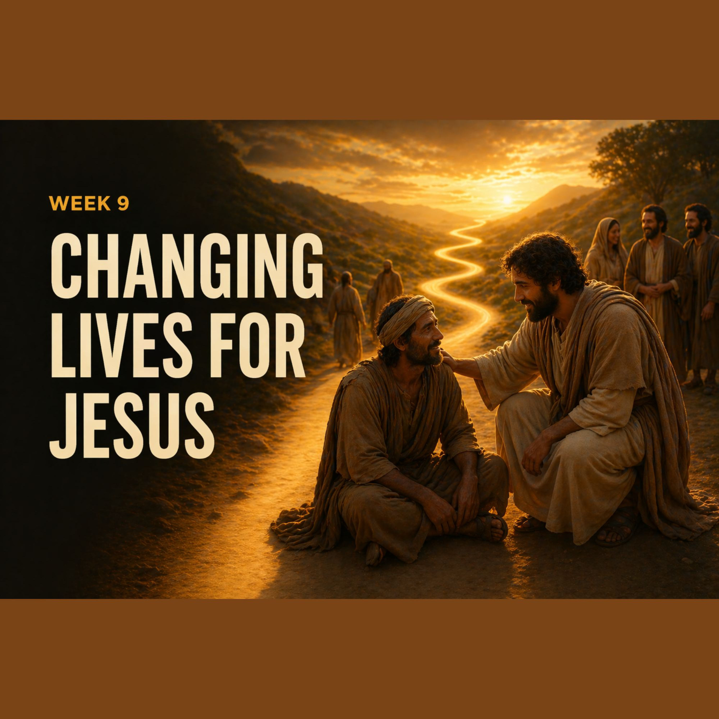 Jesus prepares His disciples for action - #9 Changing Lives for Jesus episode artwork