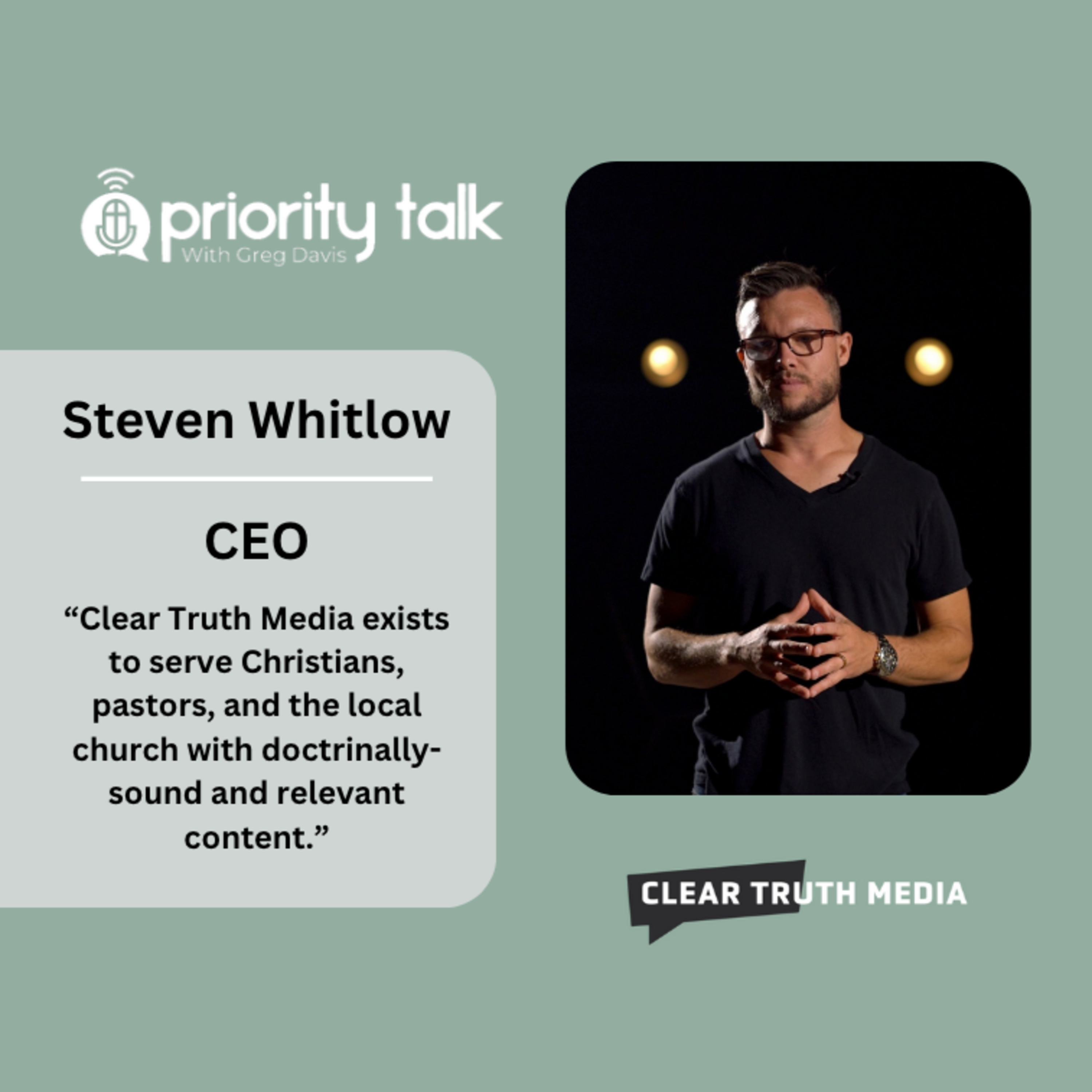 Steven Whitlow: Clear Truth Media episode artwork