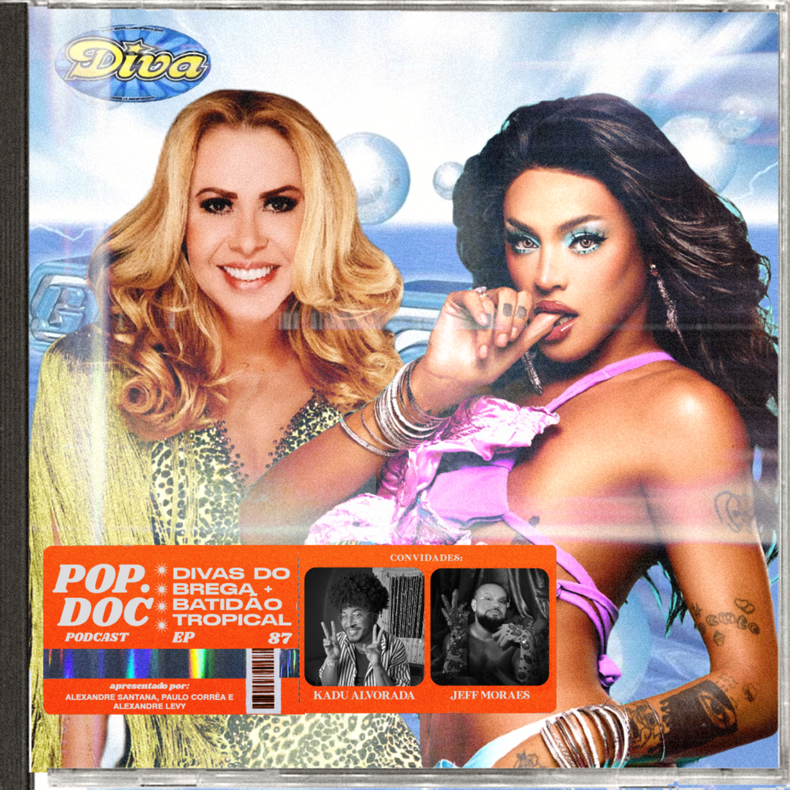 087 - Divas do Brega + Batidão Tropical Vol. 2 (Com Jeff Moraes e Kadu Alvorada)  episode artwork