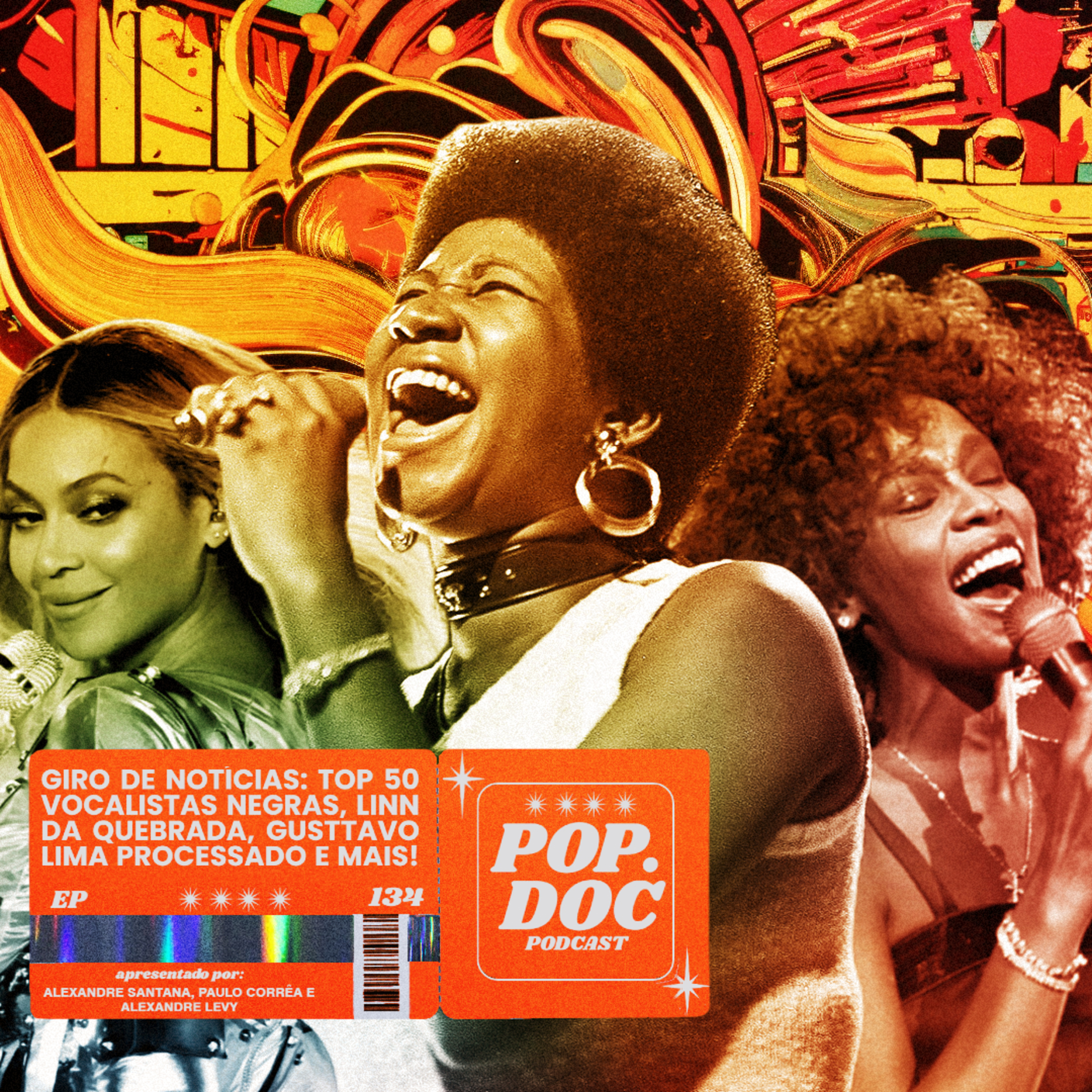 134 - Top 50 Vocalistas Negras, Linn da Quebrada, Gusttavo Lima processado e mais! episode artwork