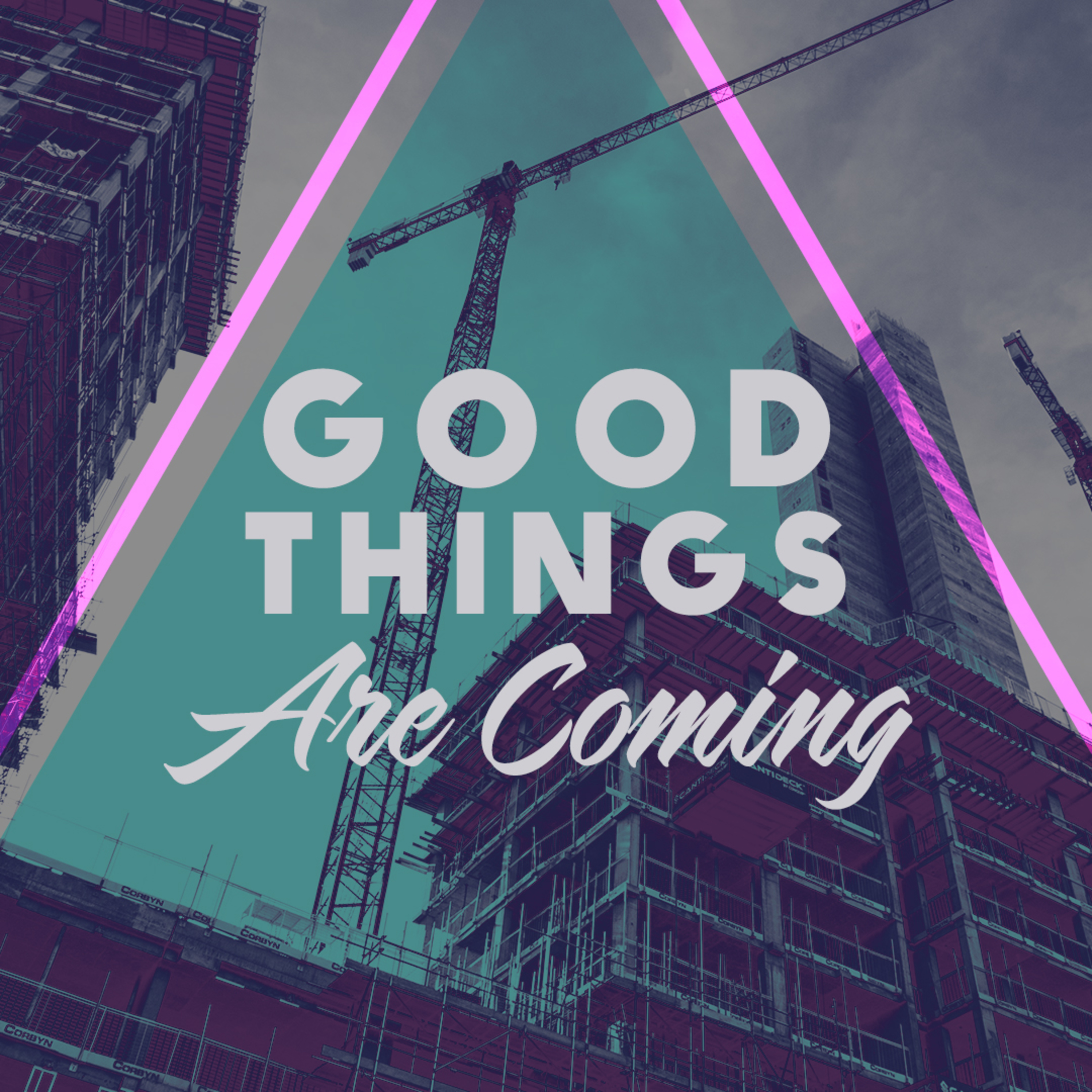 Good Things Are Coming episode artwork