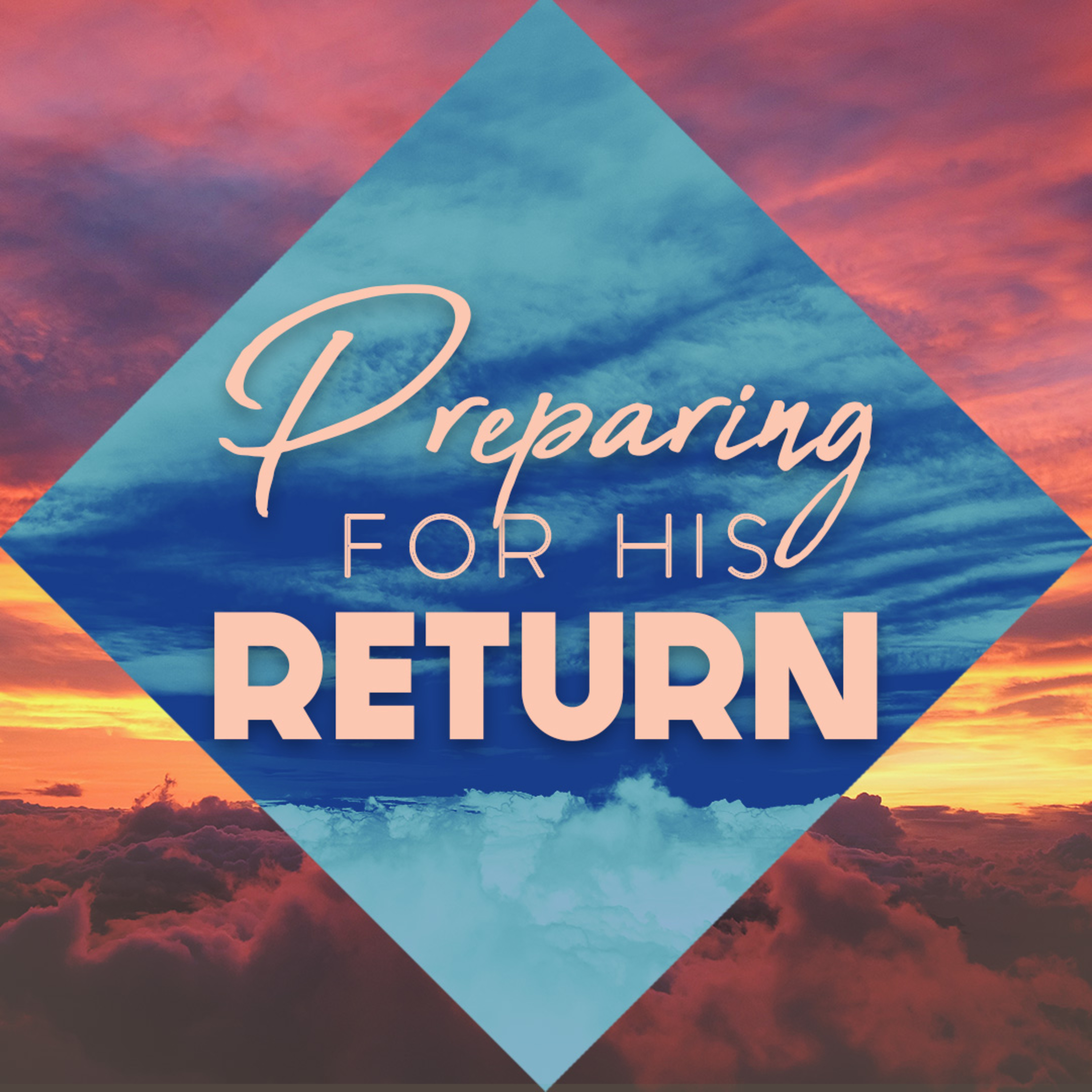 Preparing For His Return episode artwork