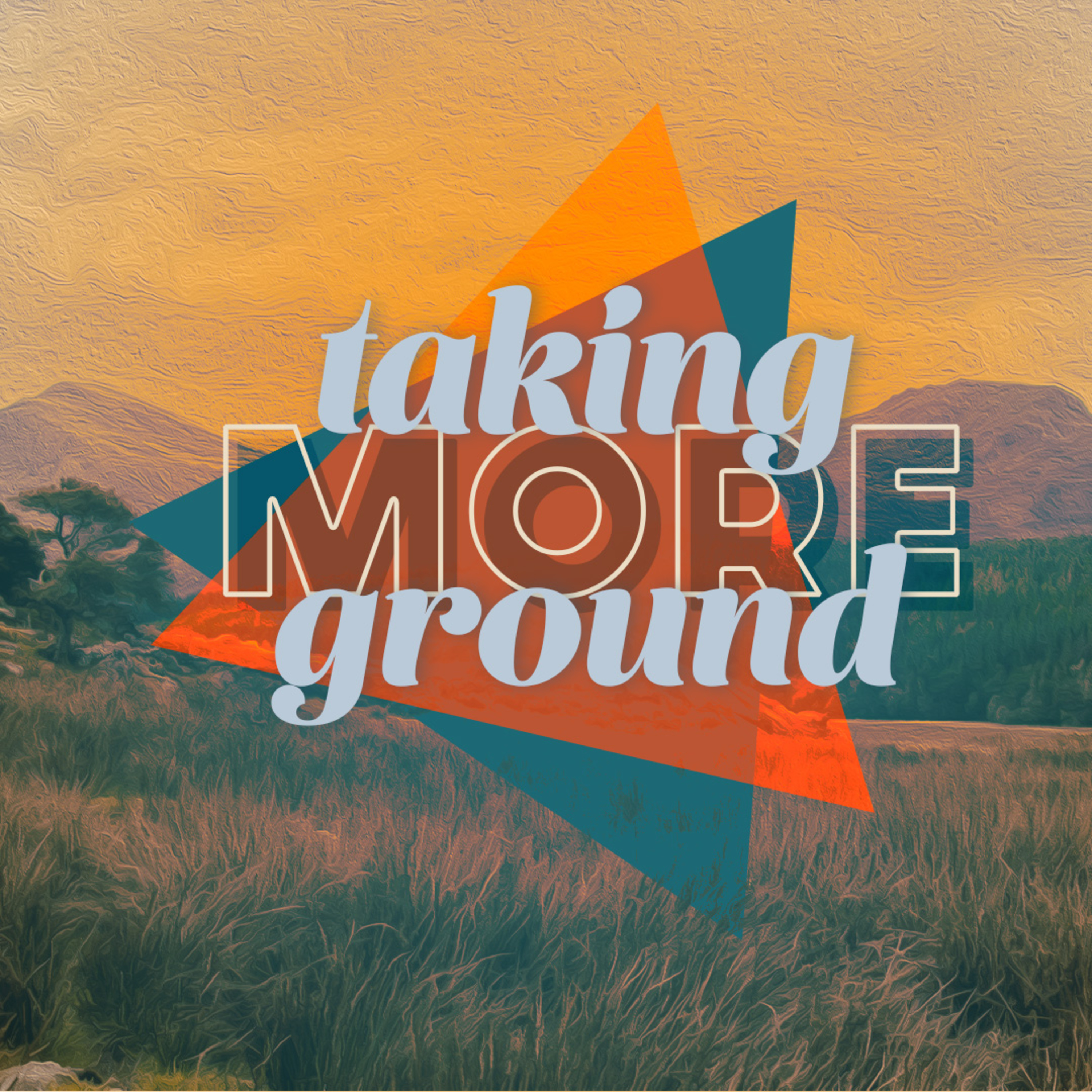 Taking More Ground episode artwork
