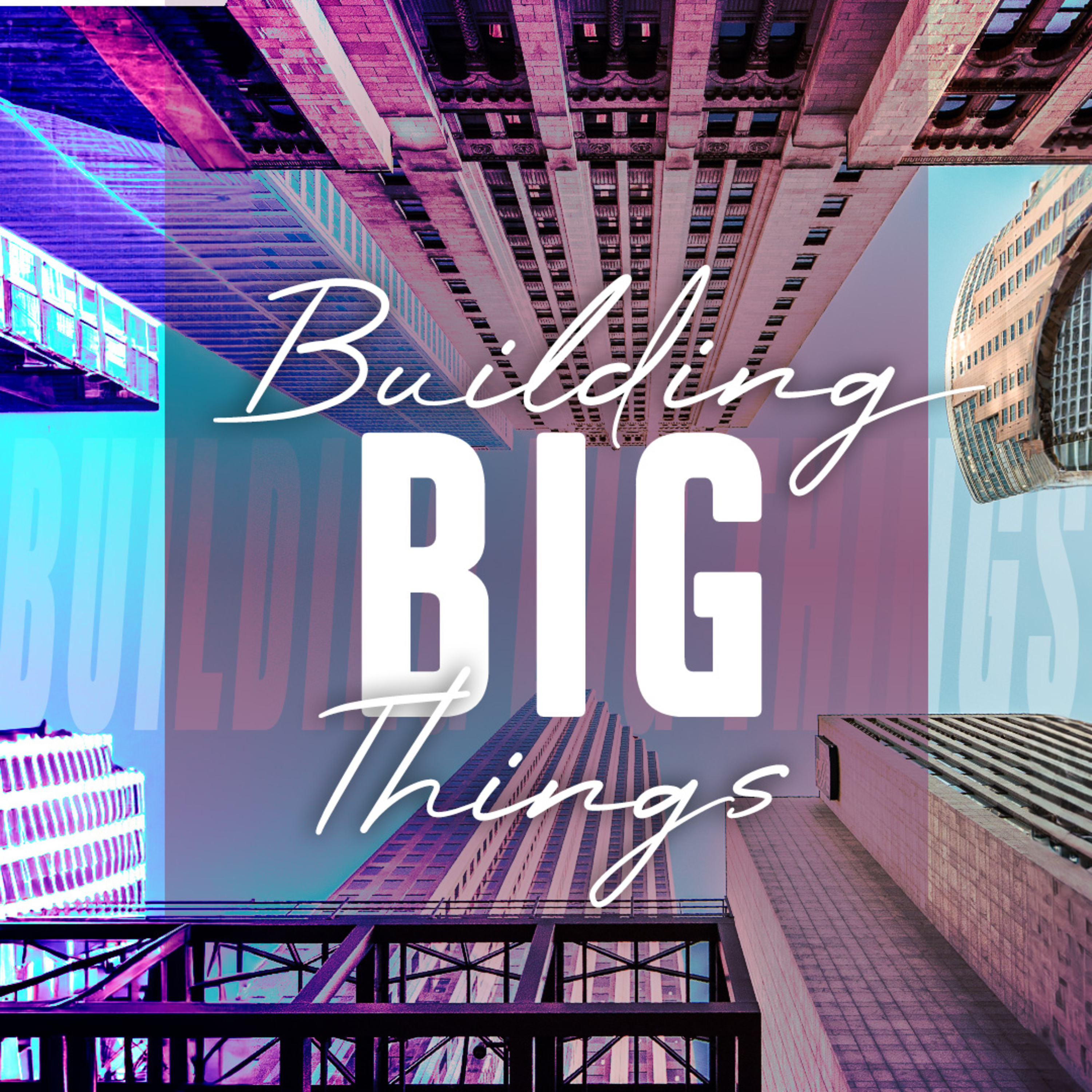 Building Big Things episode artwork