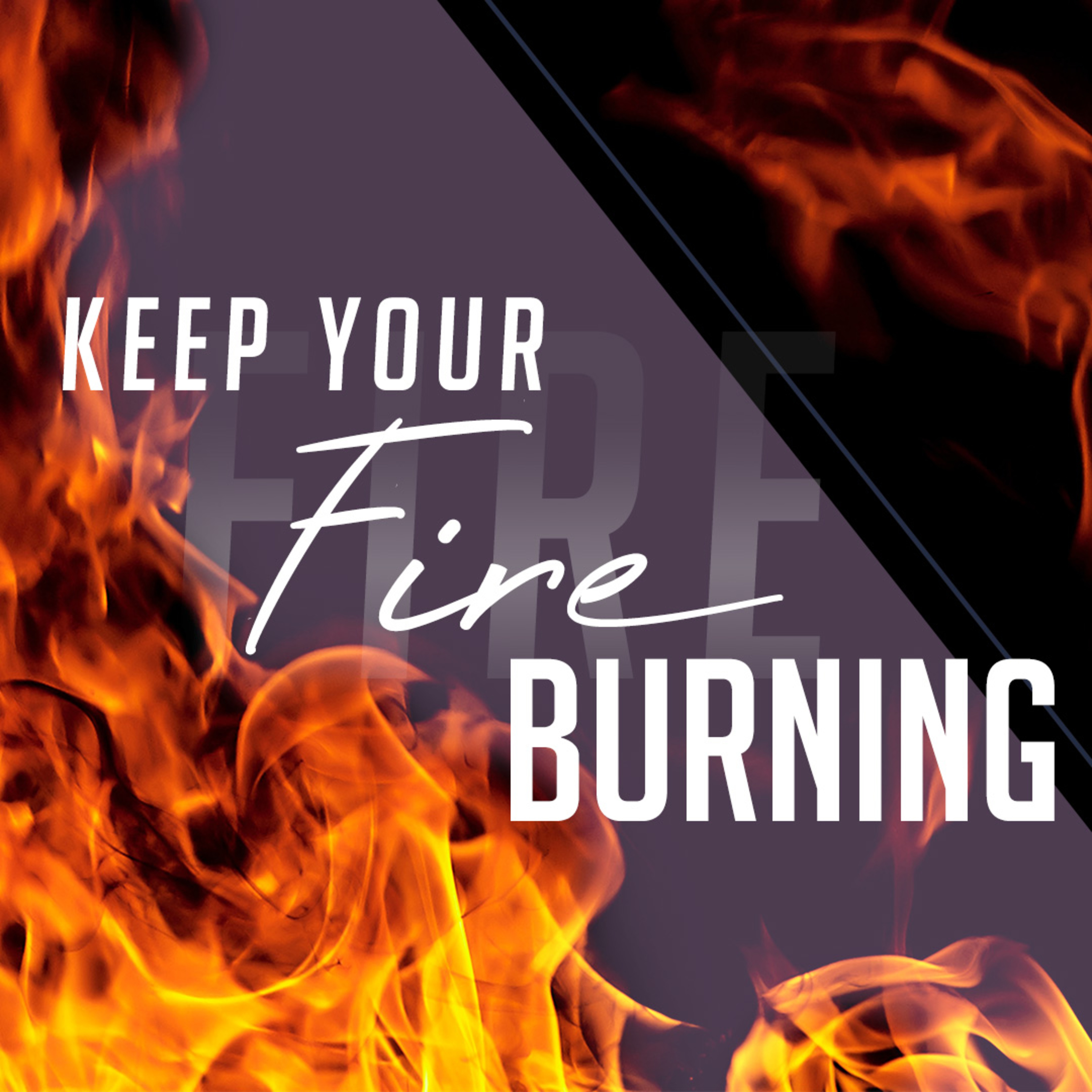 Keep Your Fire Burning episode artwork