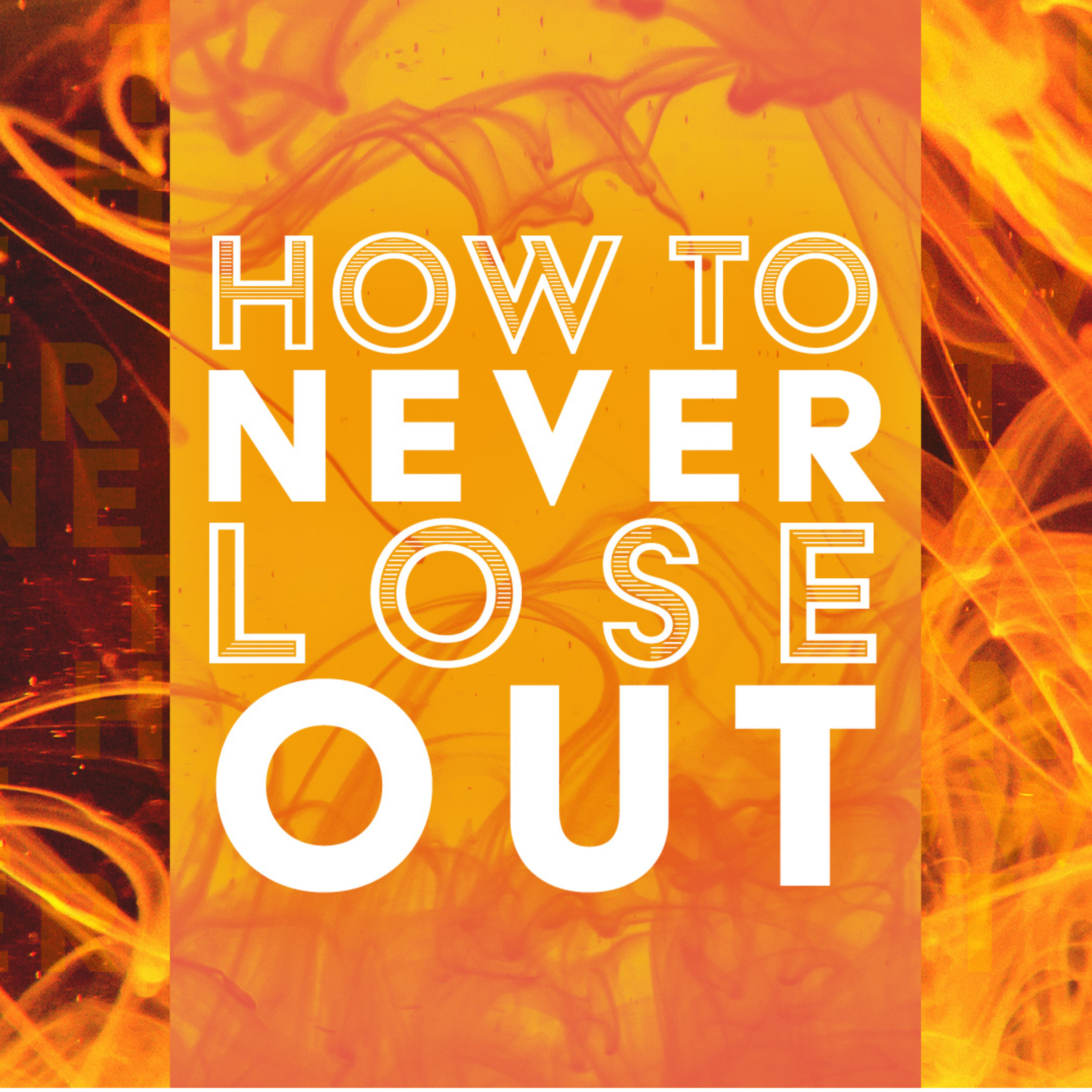 How To Never Lose Out episode artwork