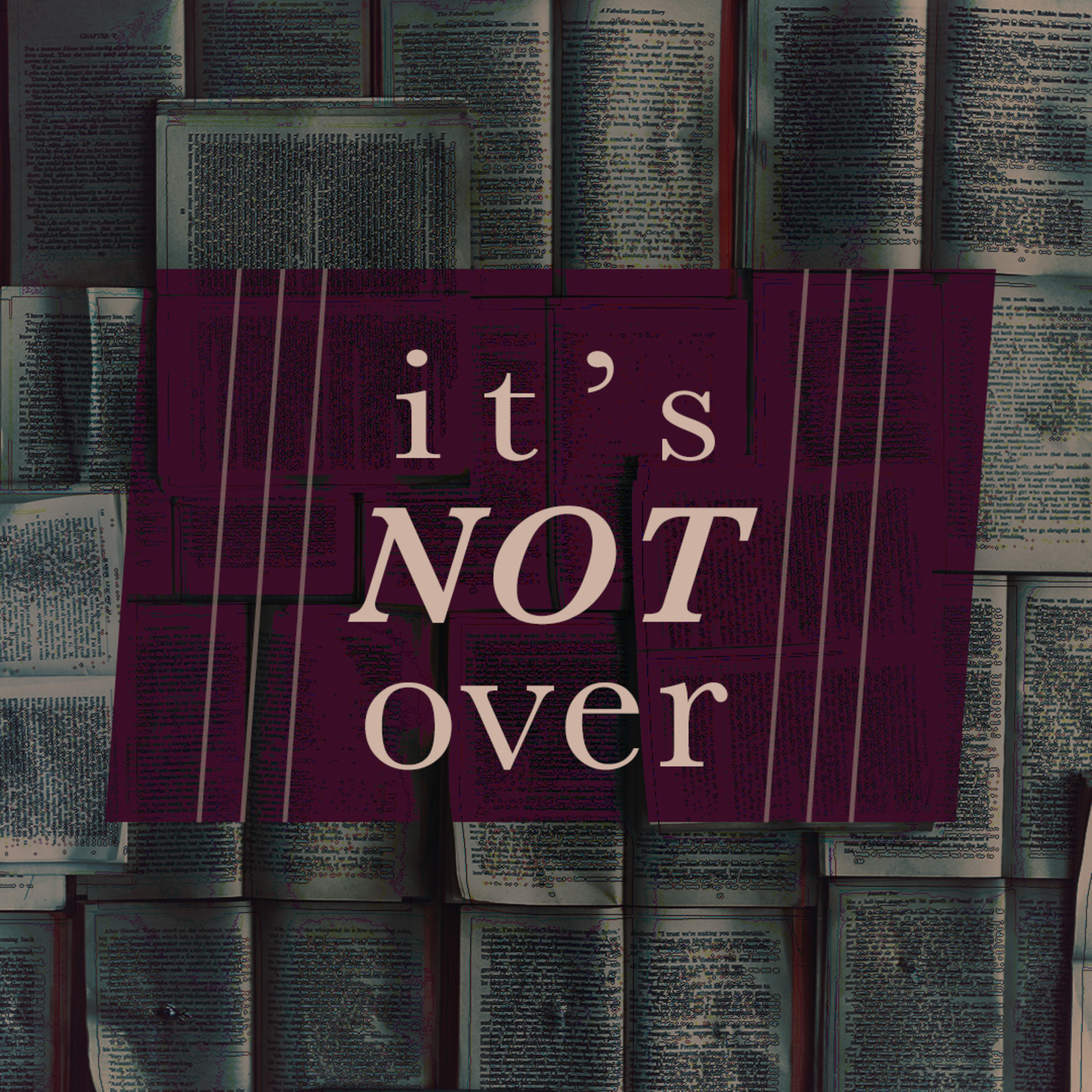 It's Not Over episode artwork