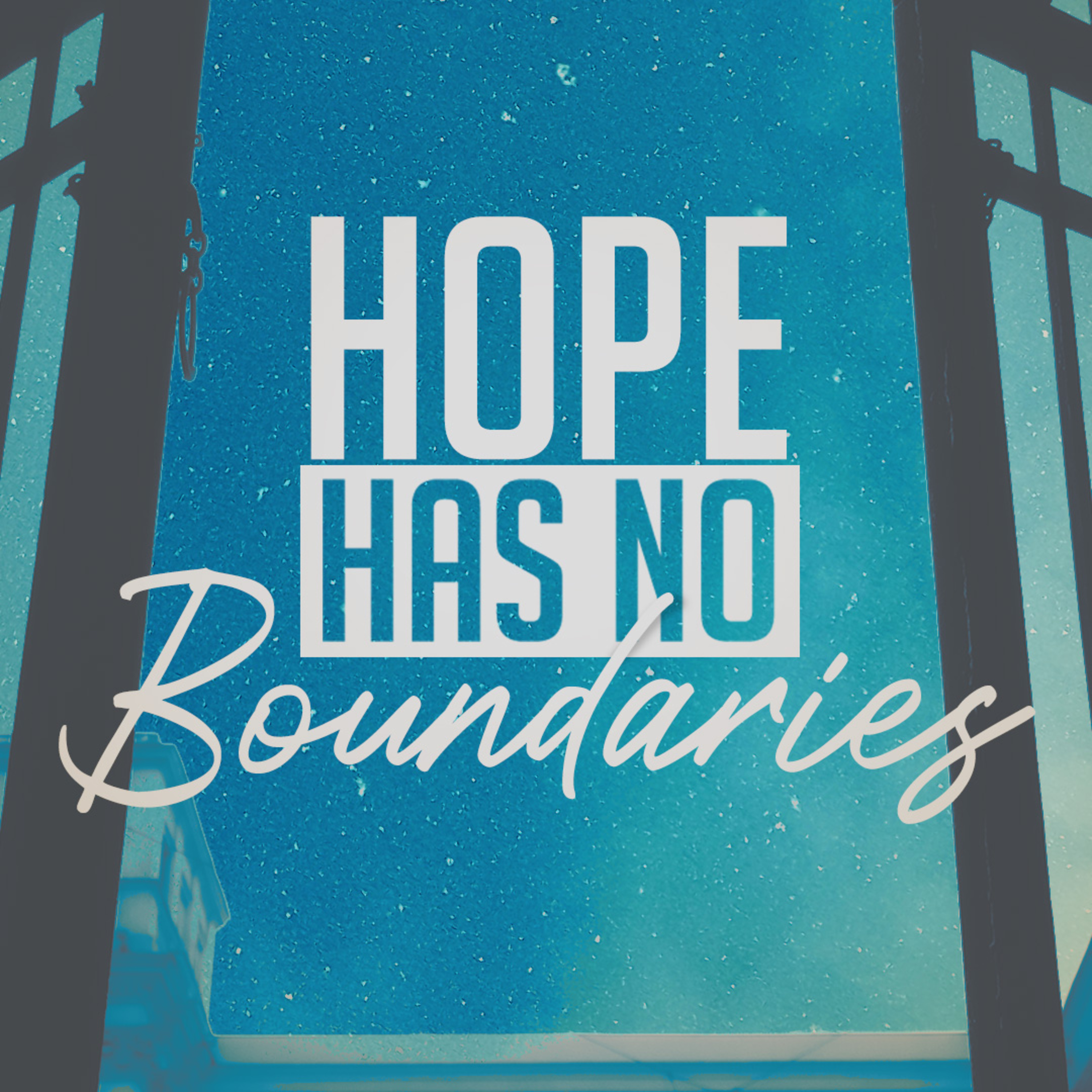Hope Has No Boundaries episode artwork