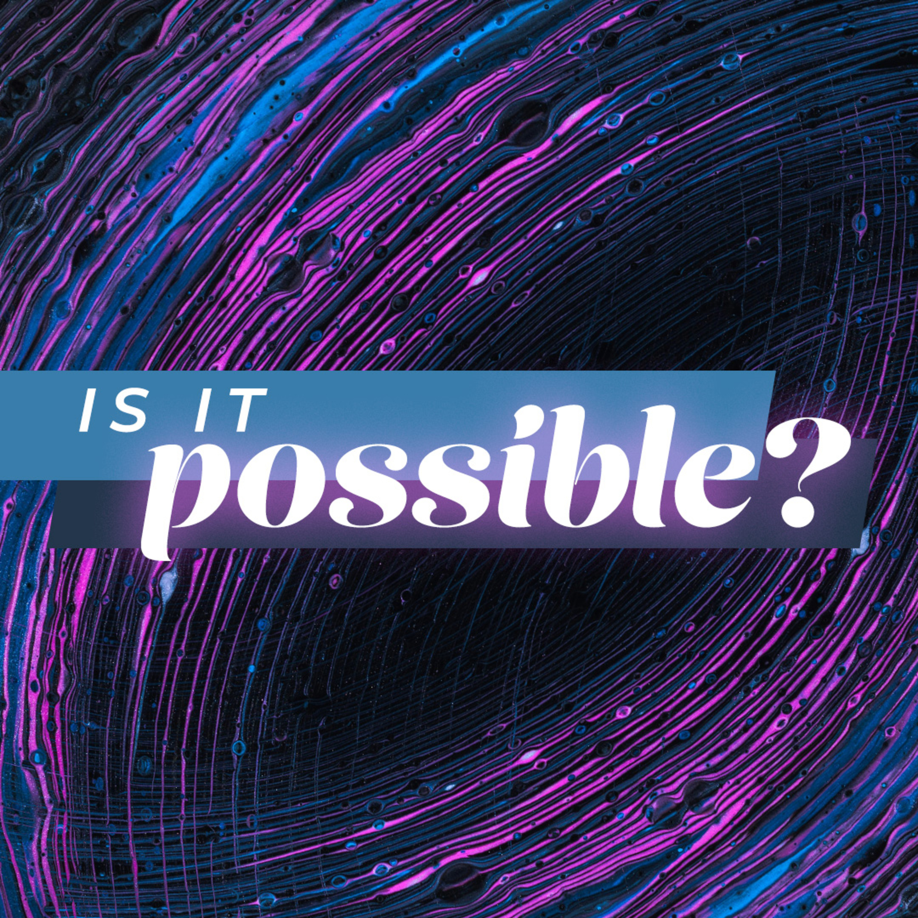 Is It Possible episode artwork