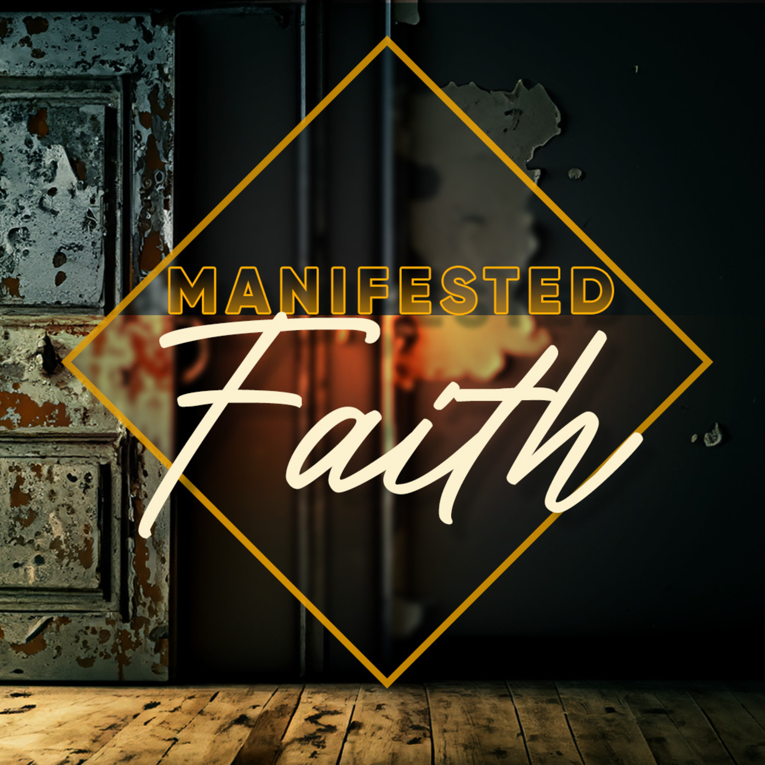 Manifested Faith episode artwork
