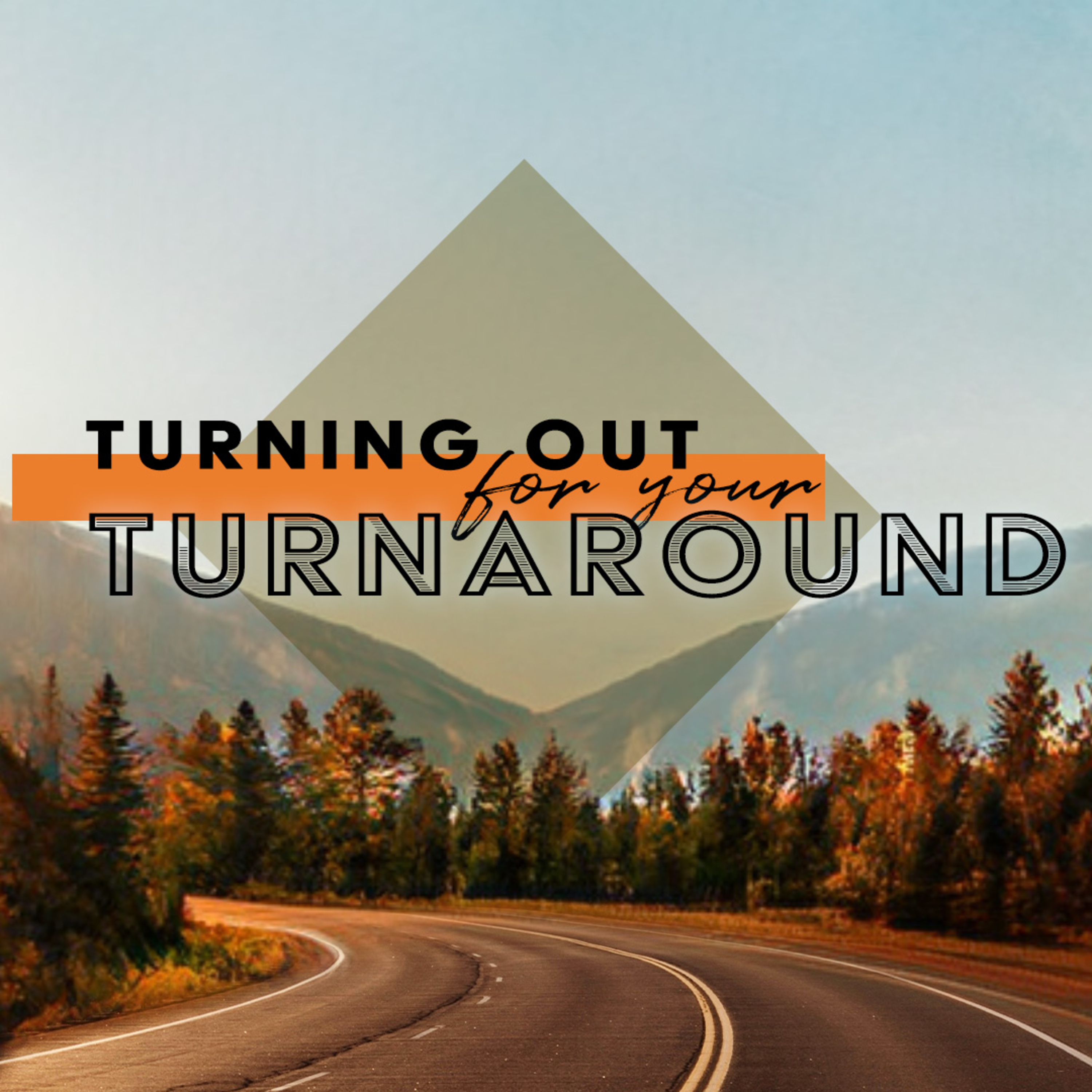 Turning Out For Your Turnaround episode artwork