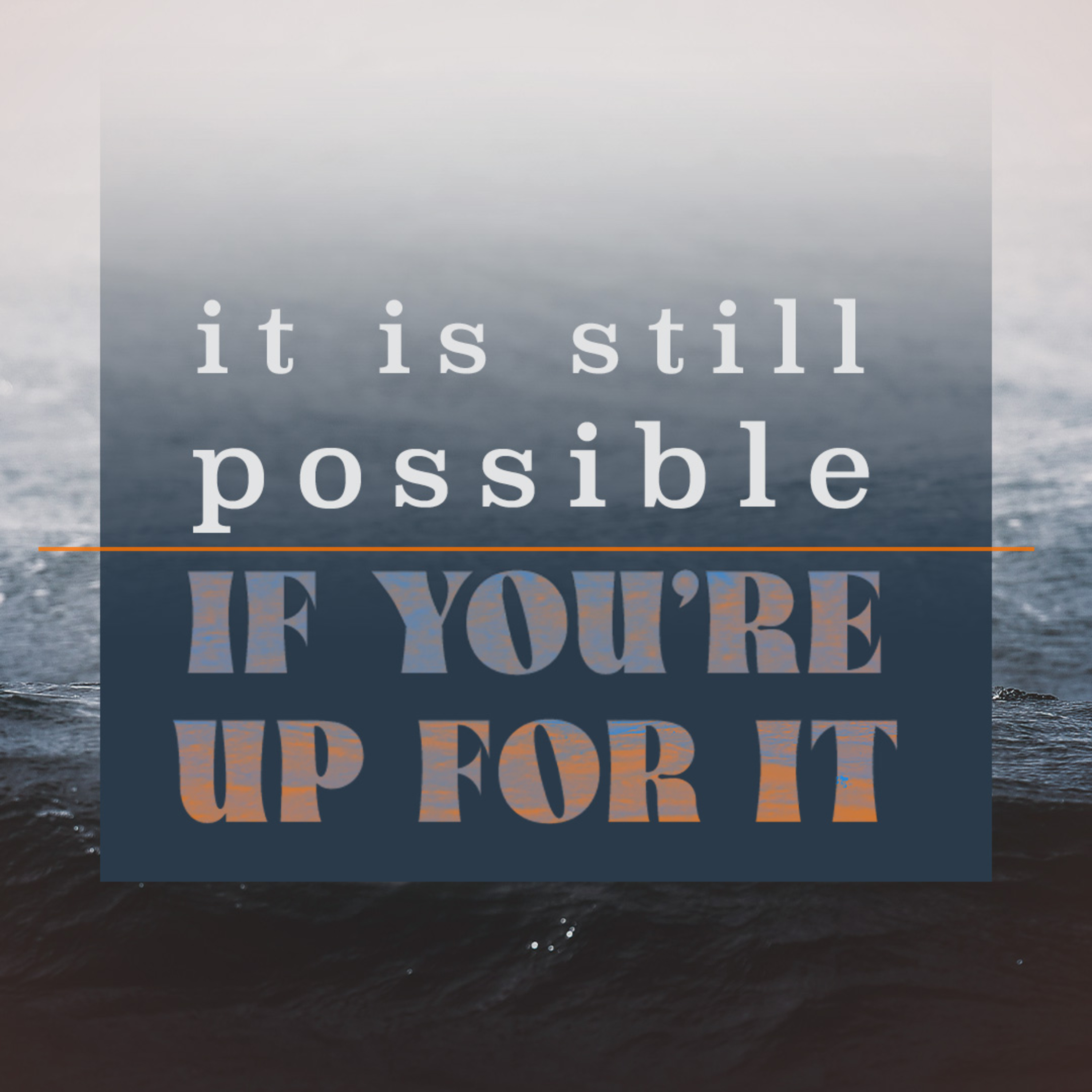 It Is Still Possible If You're Up For It episode artwork