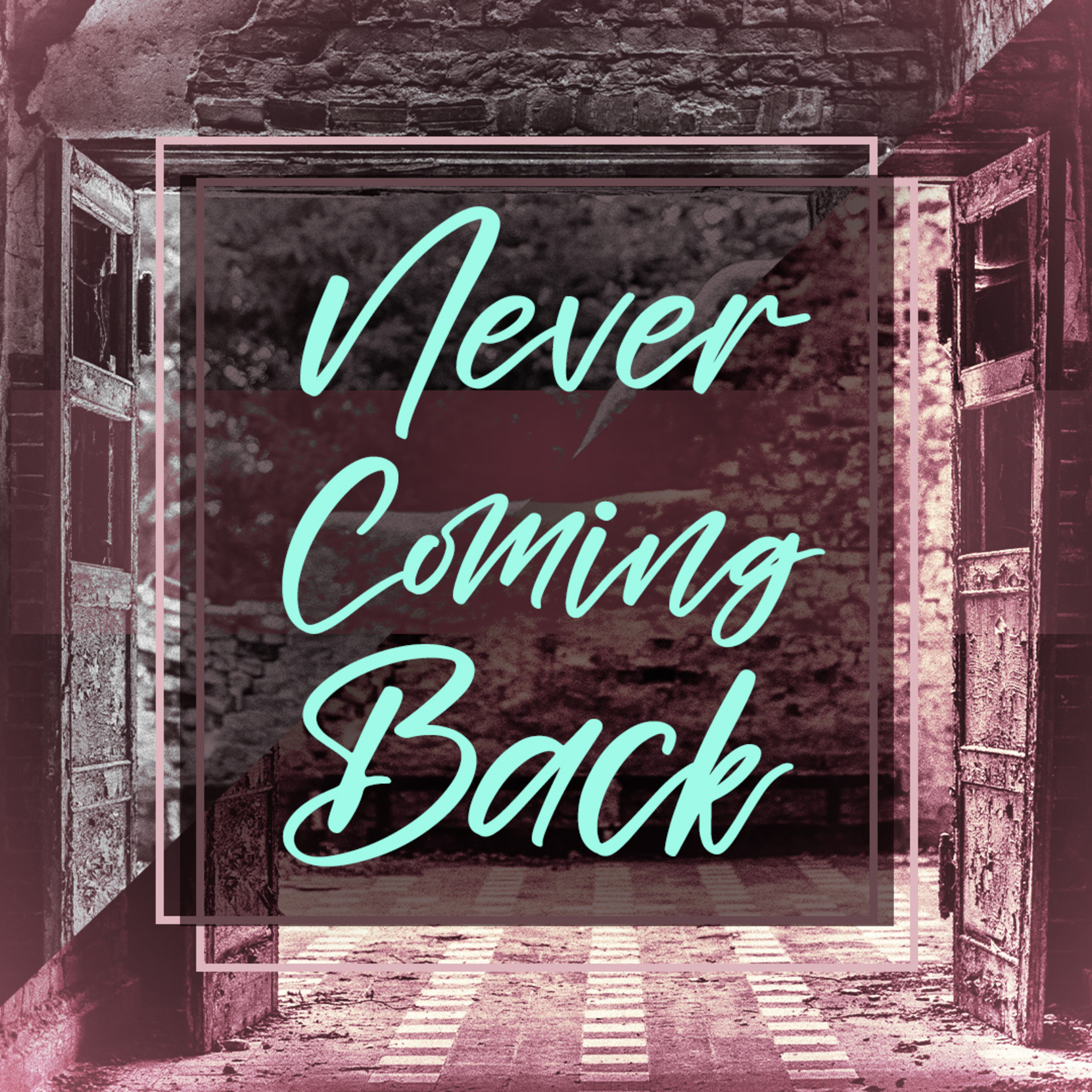 Never Coming Back episode artwork