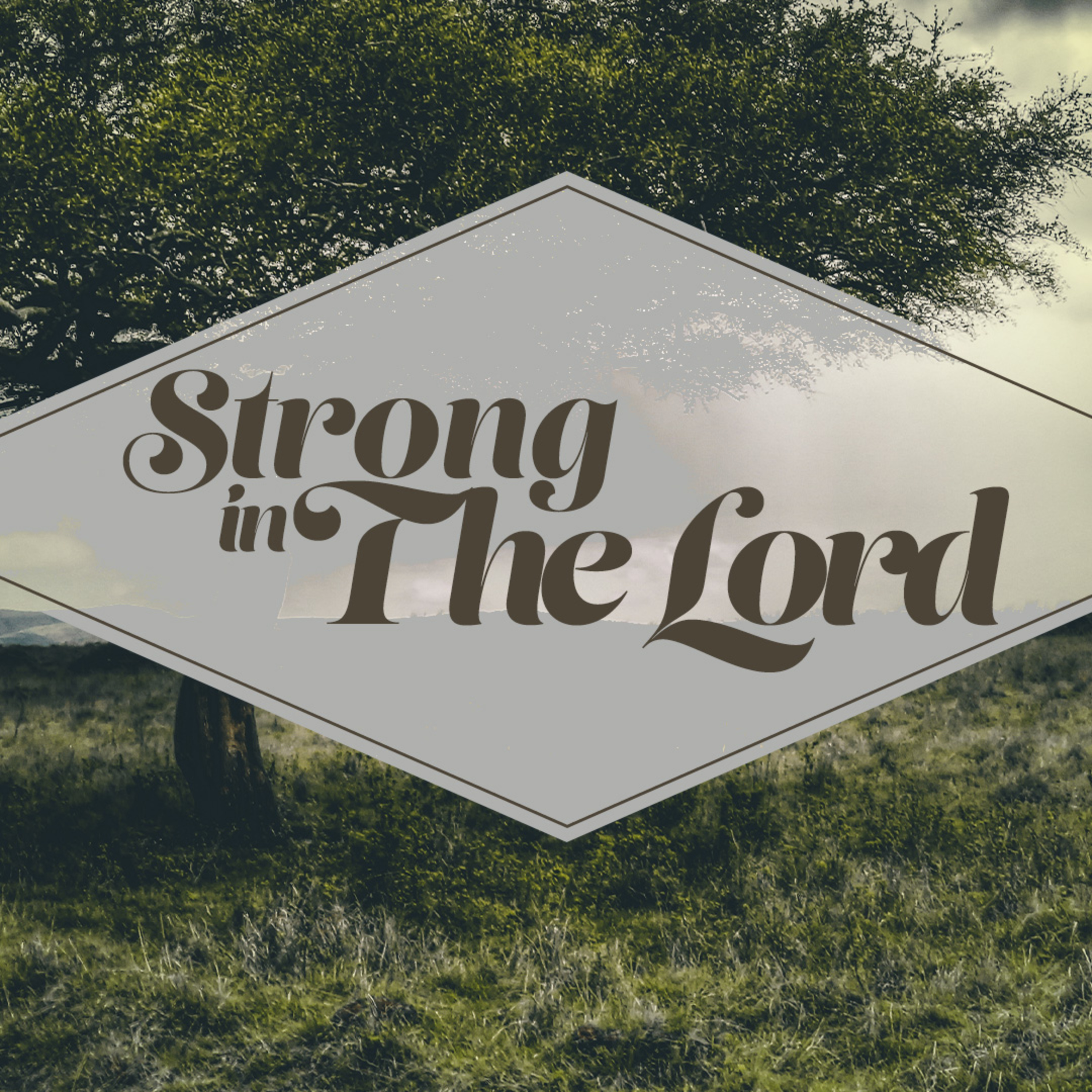 Strong In The Lord episode artwork