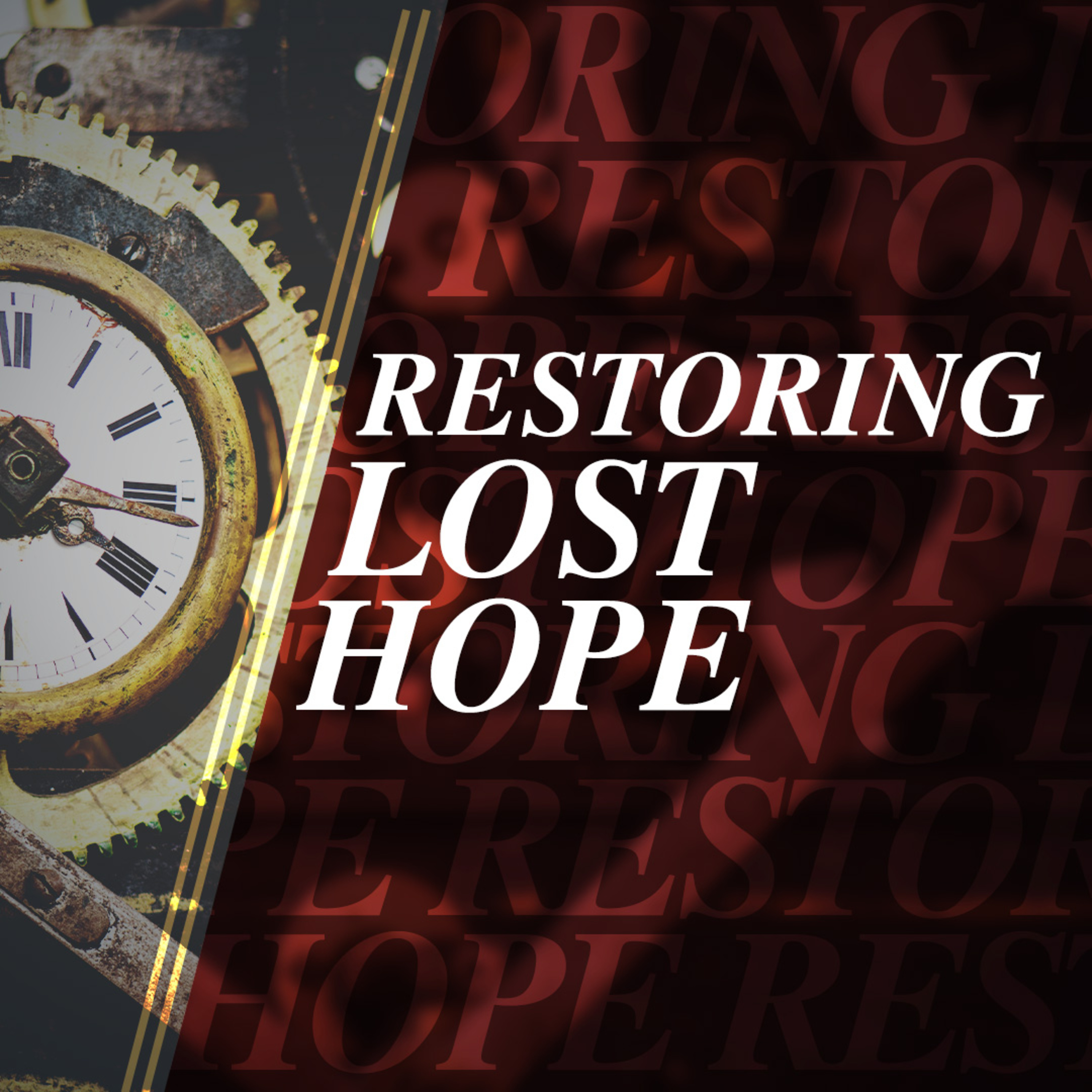 Restoring Lost Hope episode artwork