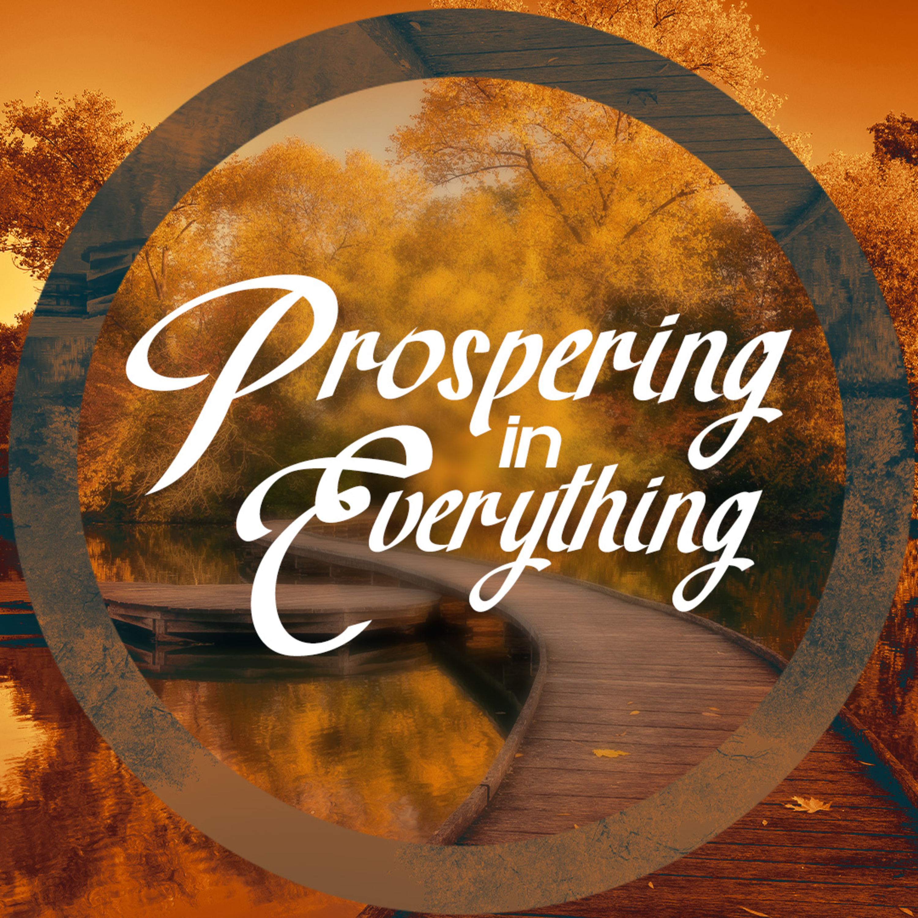 Prospering In Everything episode artwork