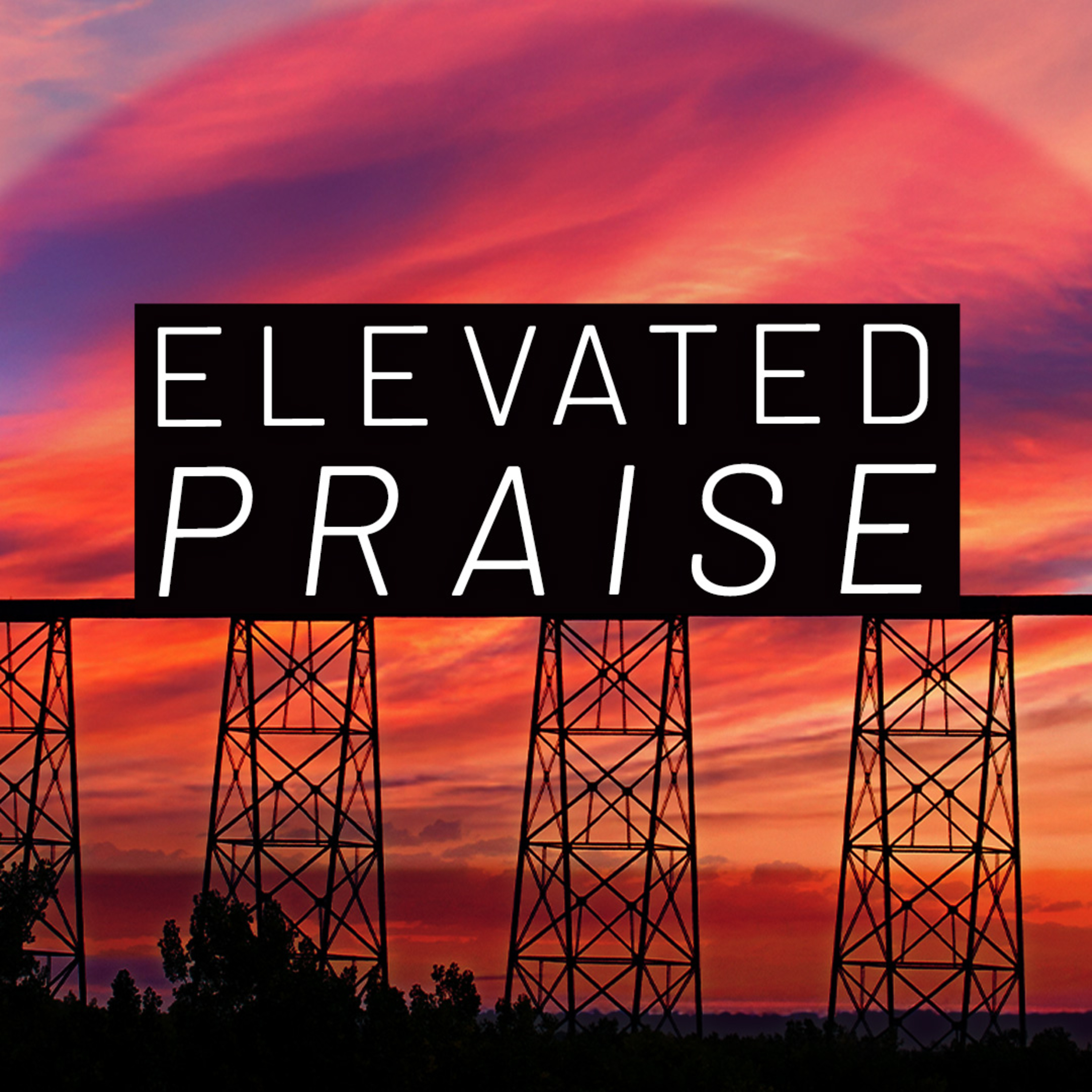 Elevated Praise episode artwork