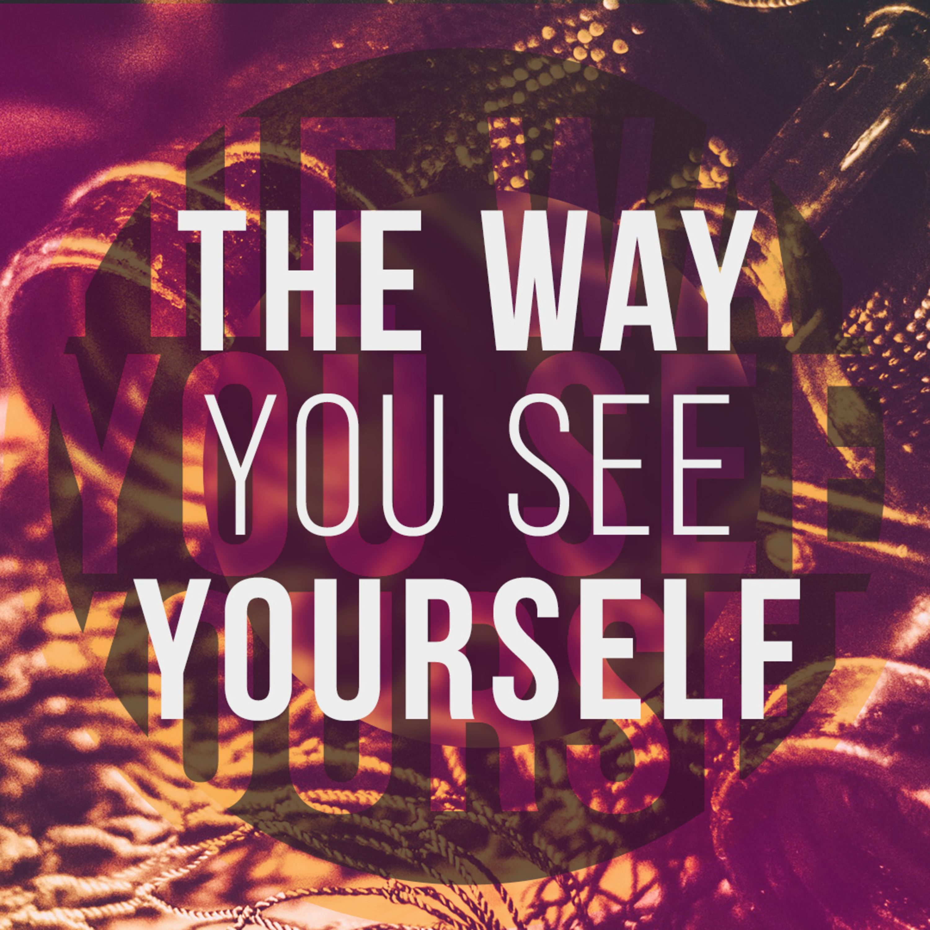 The Way You See Yourself episode artwork