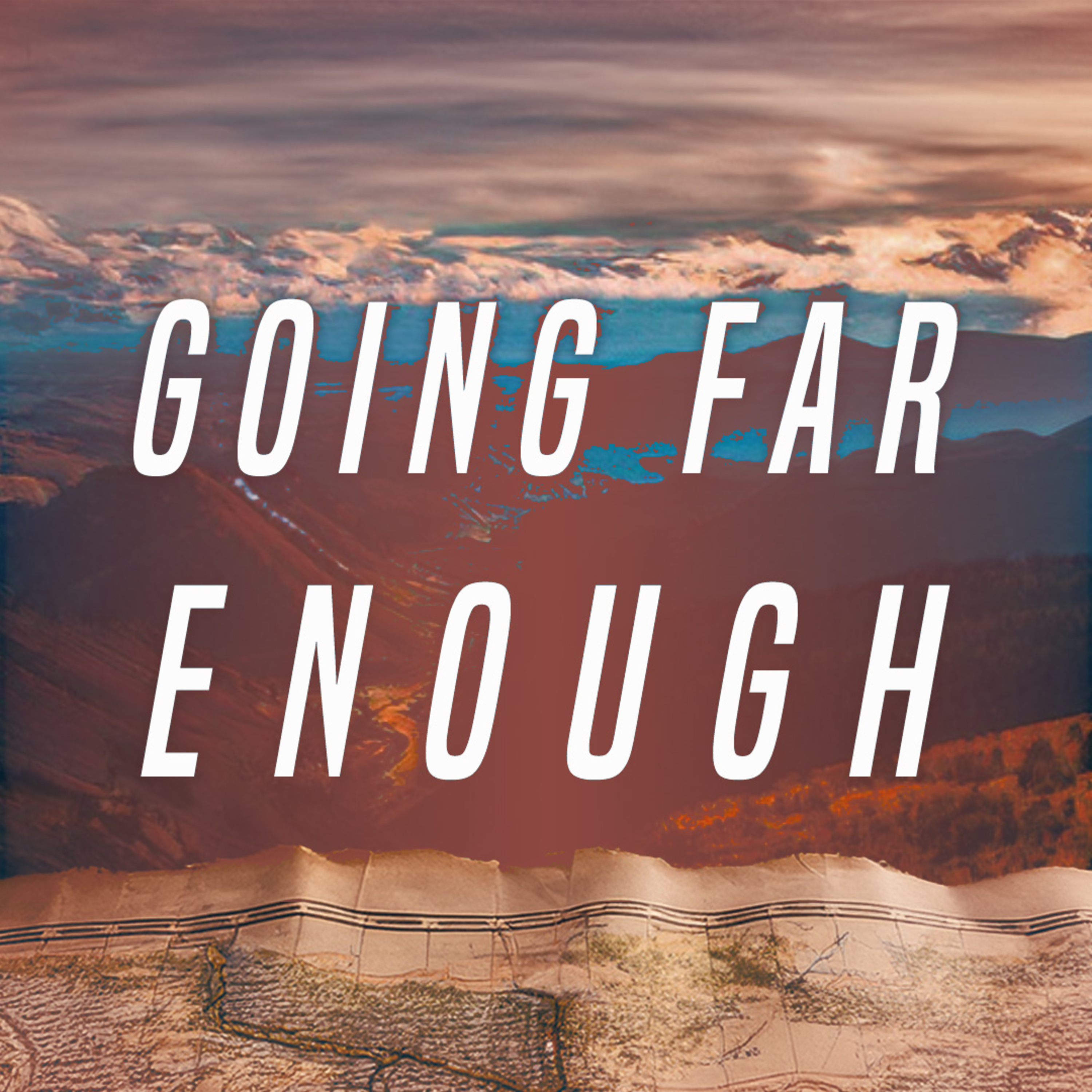 Going Far Enough episode artwork
