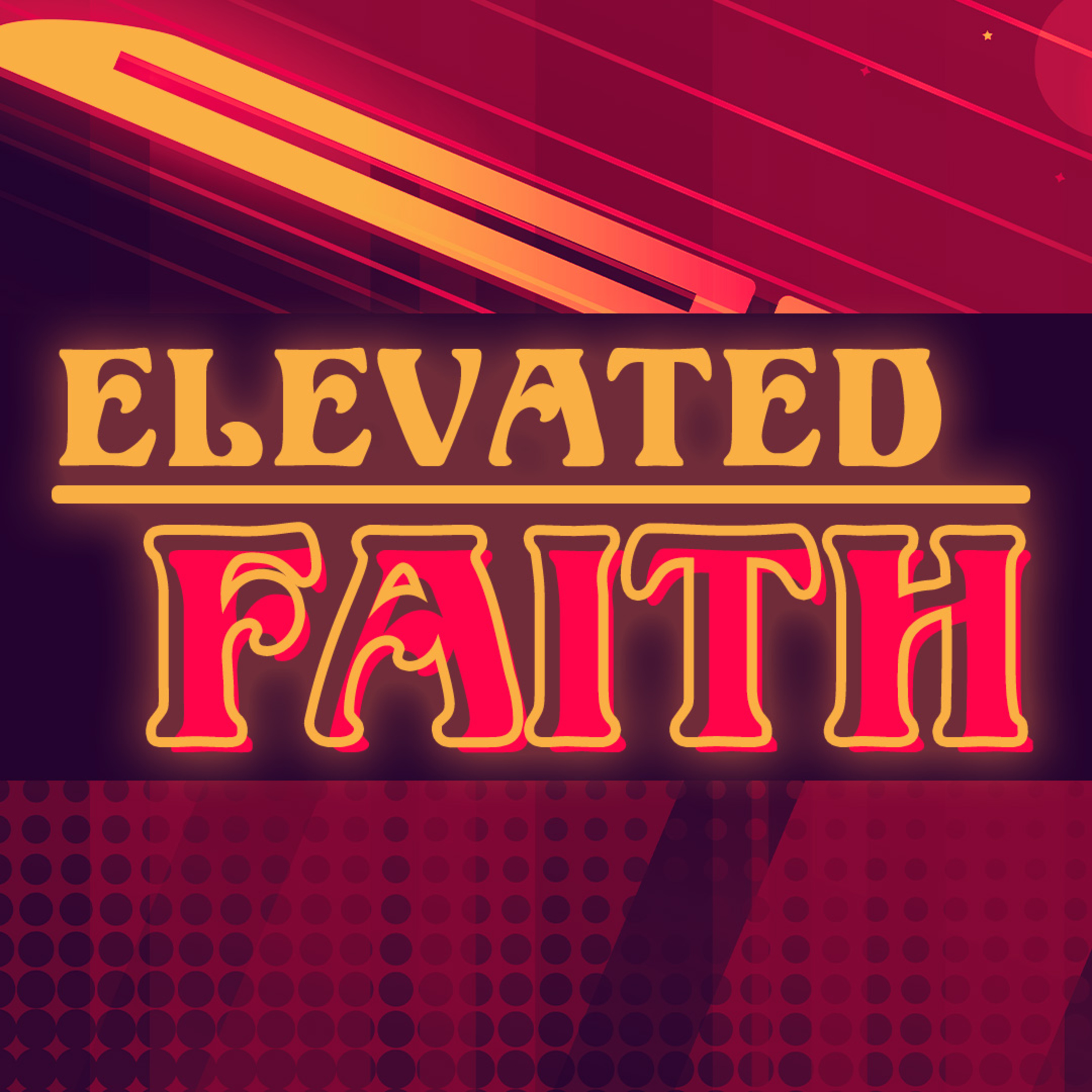 Elevated Faith episode artwork