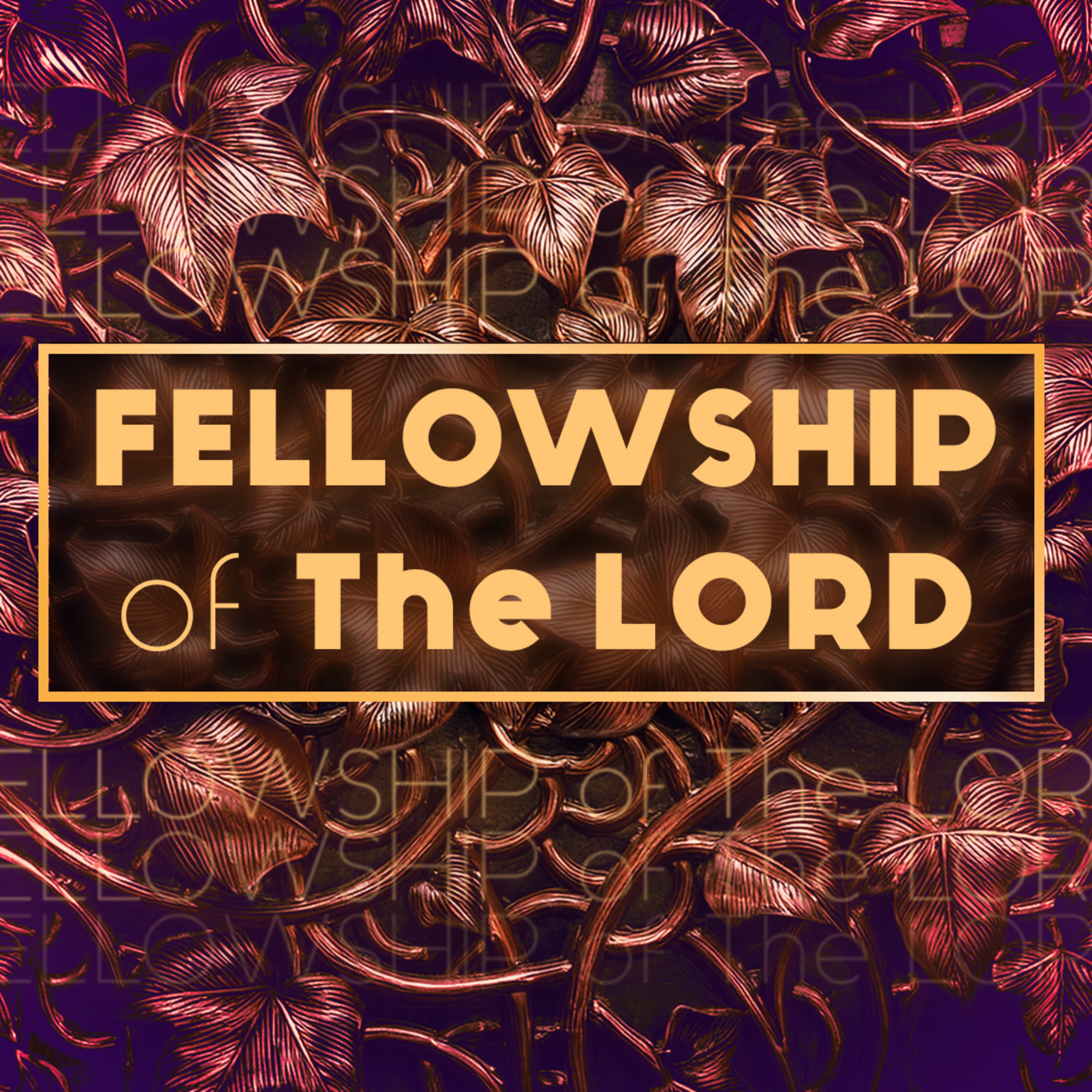 Fellowship Of The Lord episode artwork