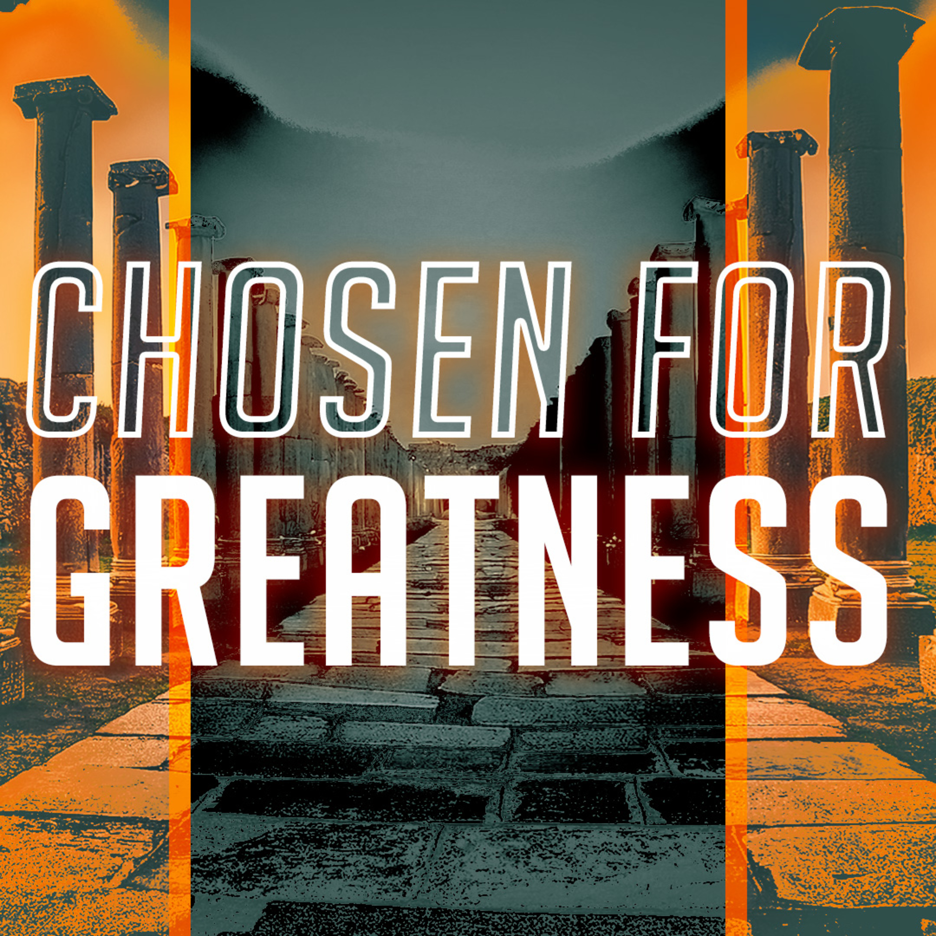 Chosen For Greatness episode artwork