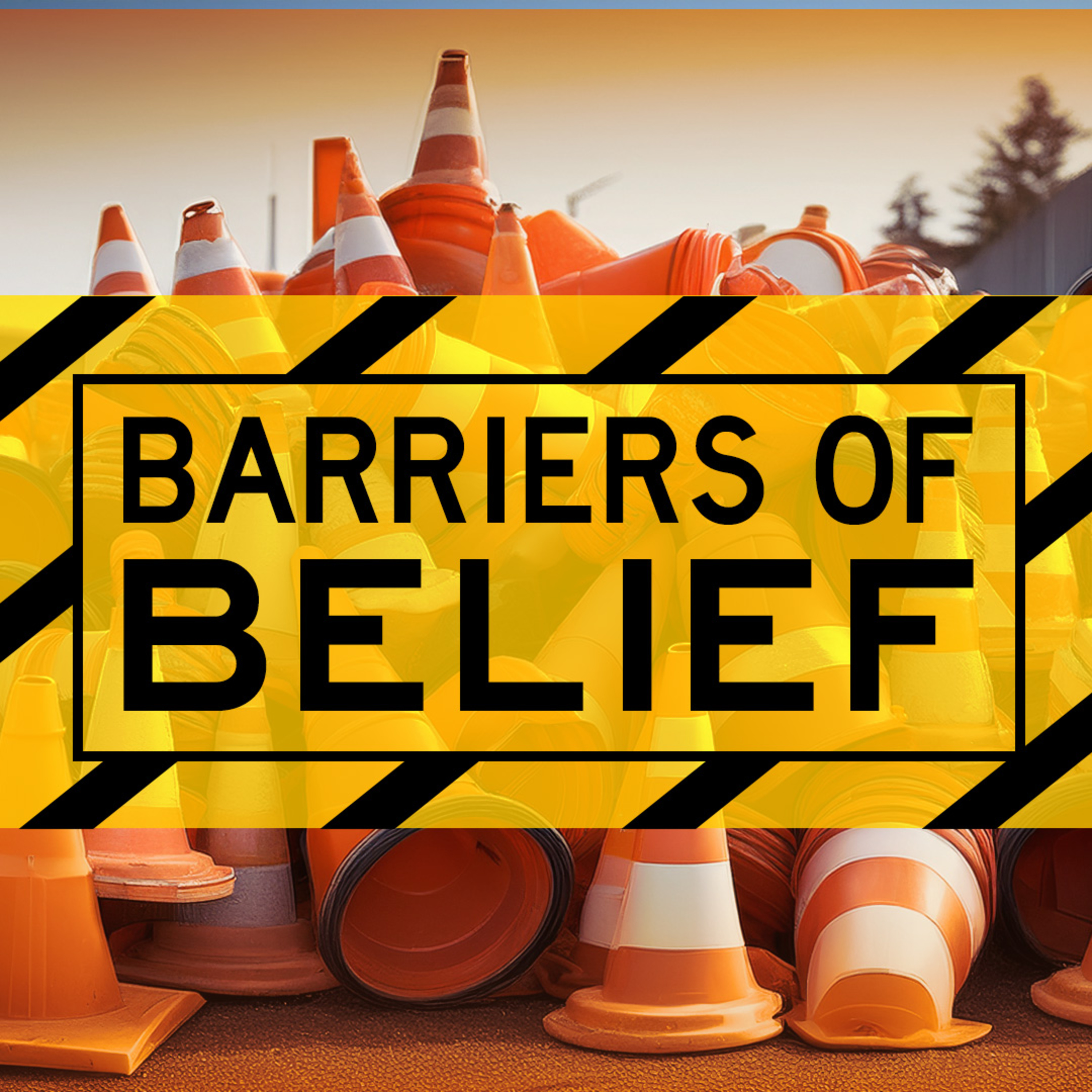 Barriers Of Belief episode artwork