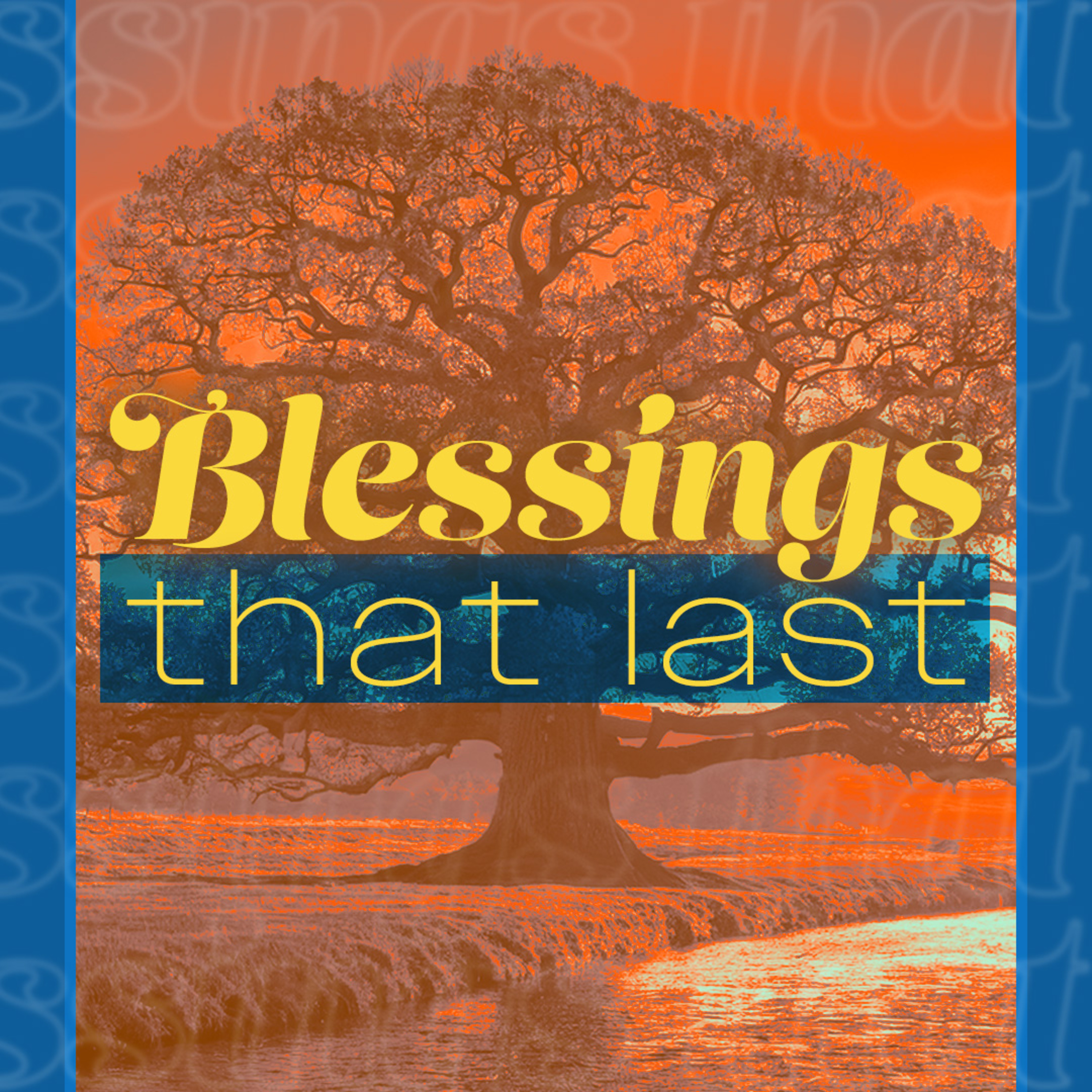 Blessings That Last episode artwork