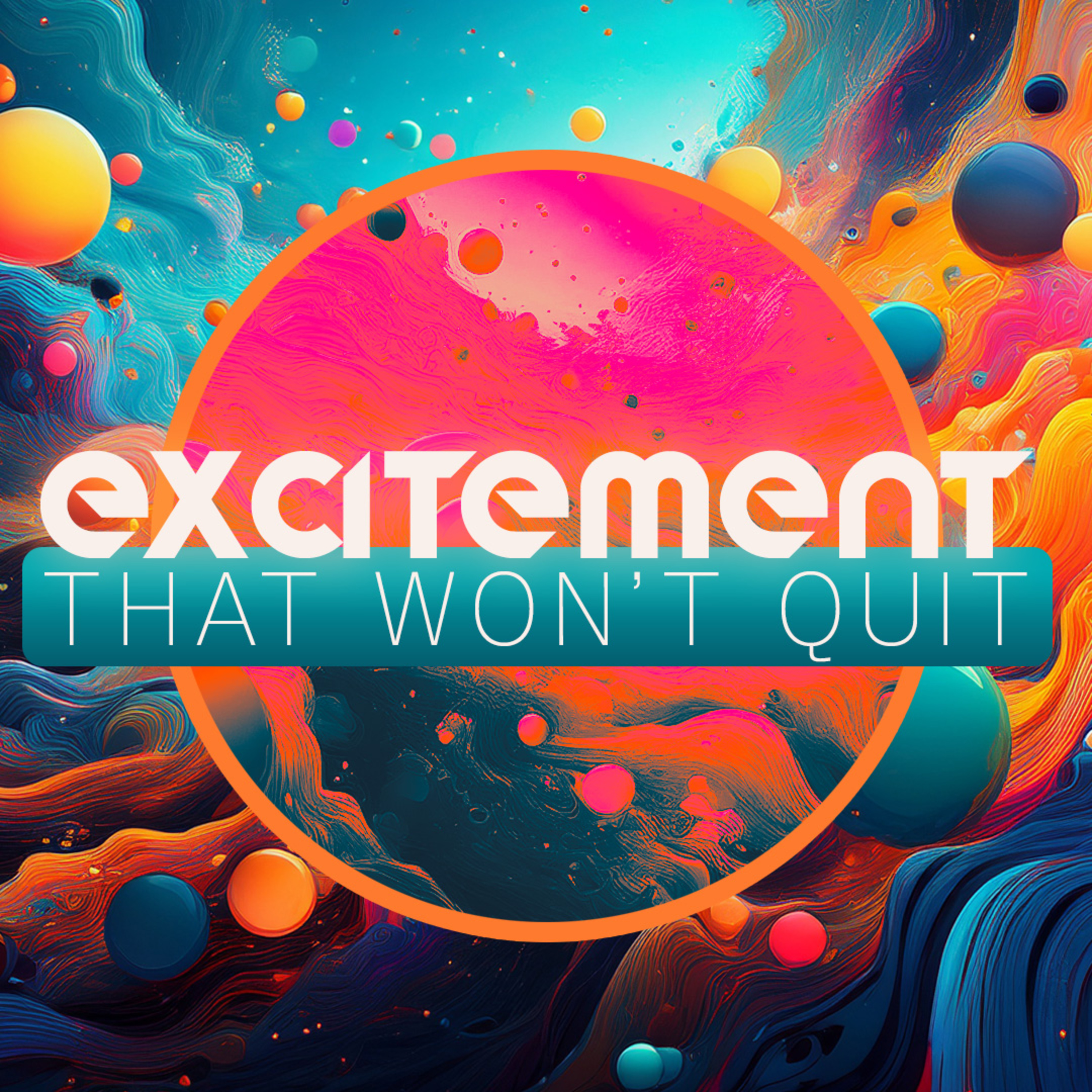 Excitement That Won't Quit episode artwork