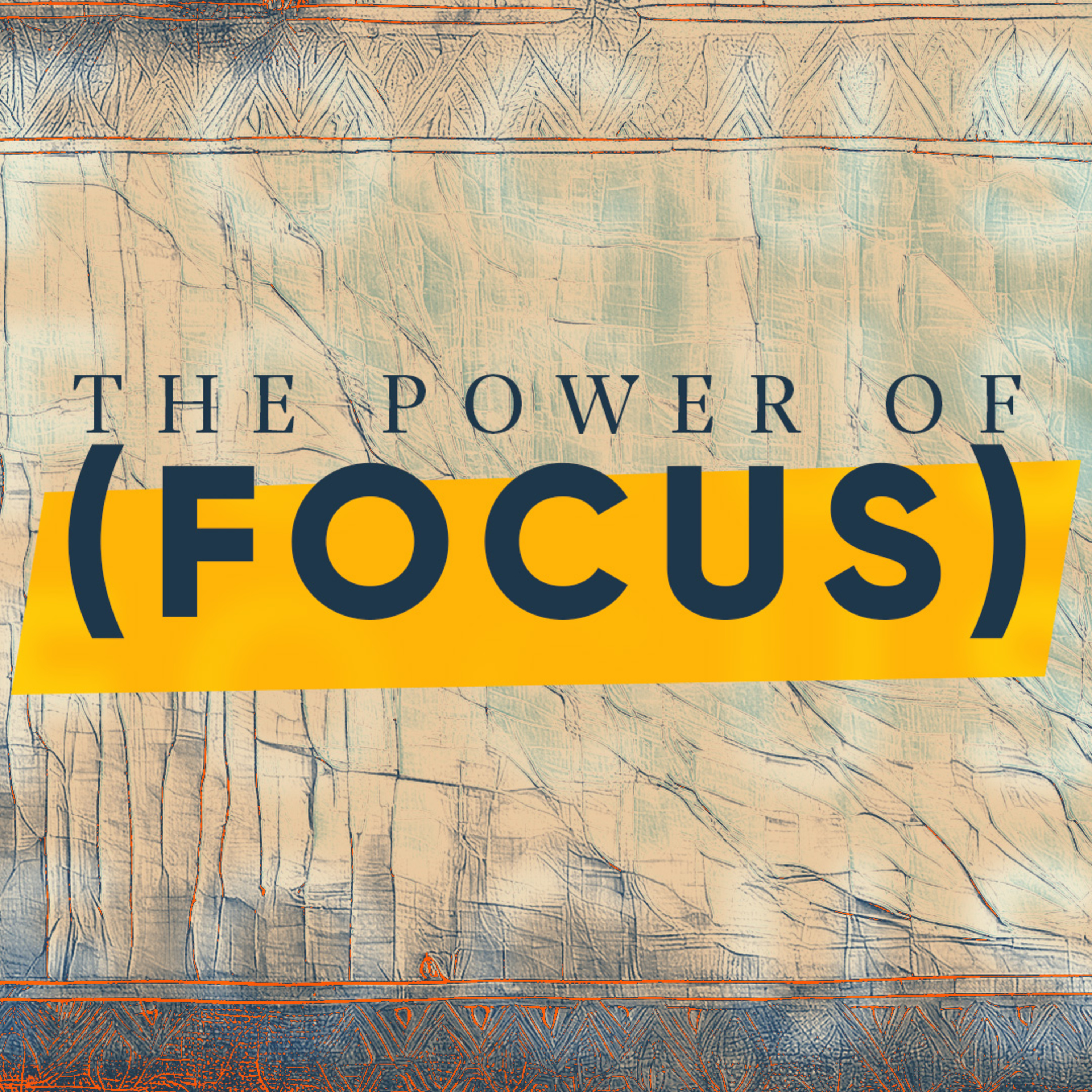 The Power Of Focus episode artwork