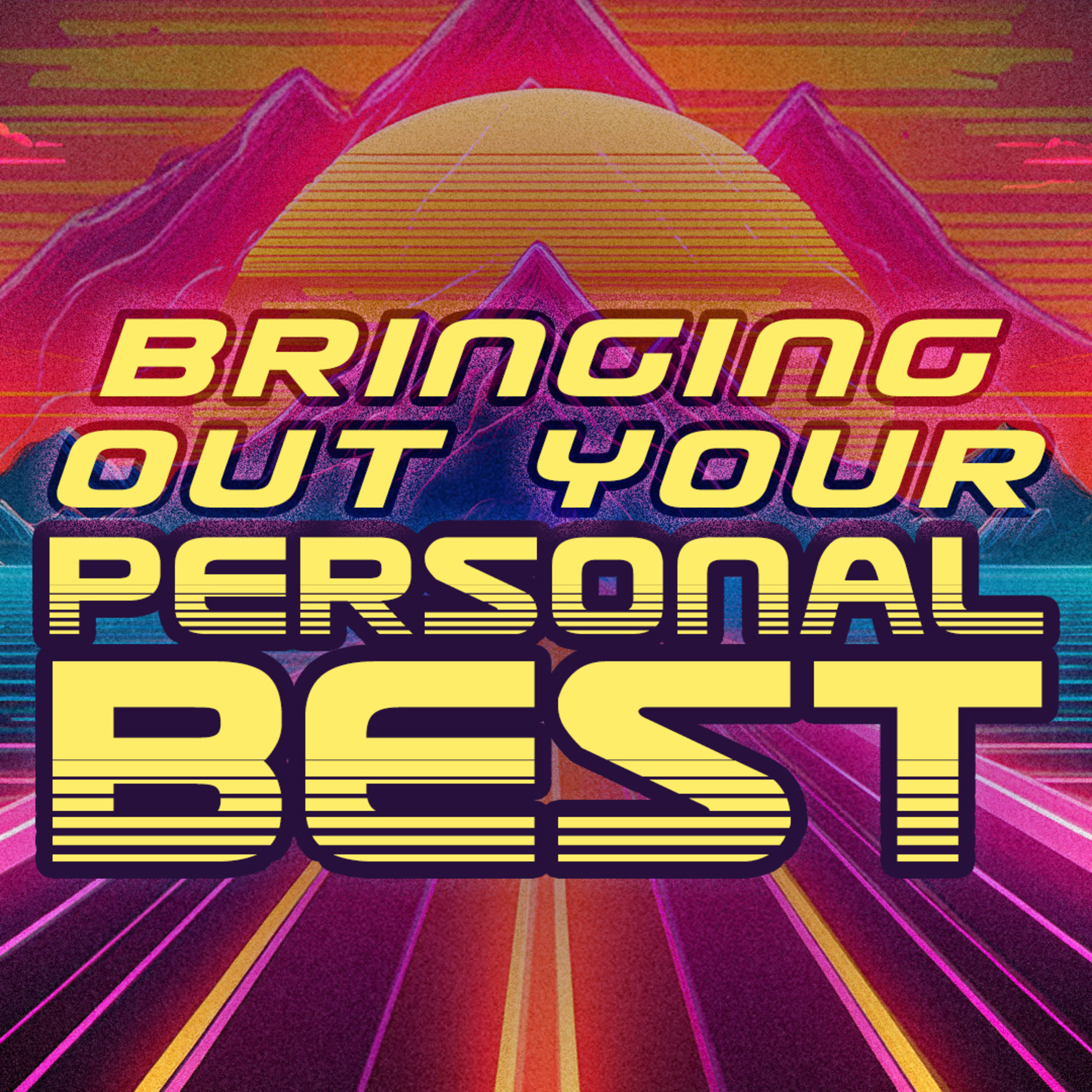 Bringing Out Your Personal Best episode artwork