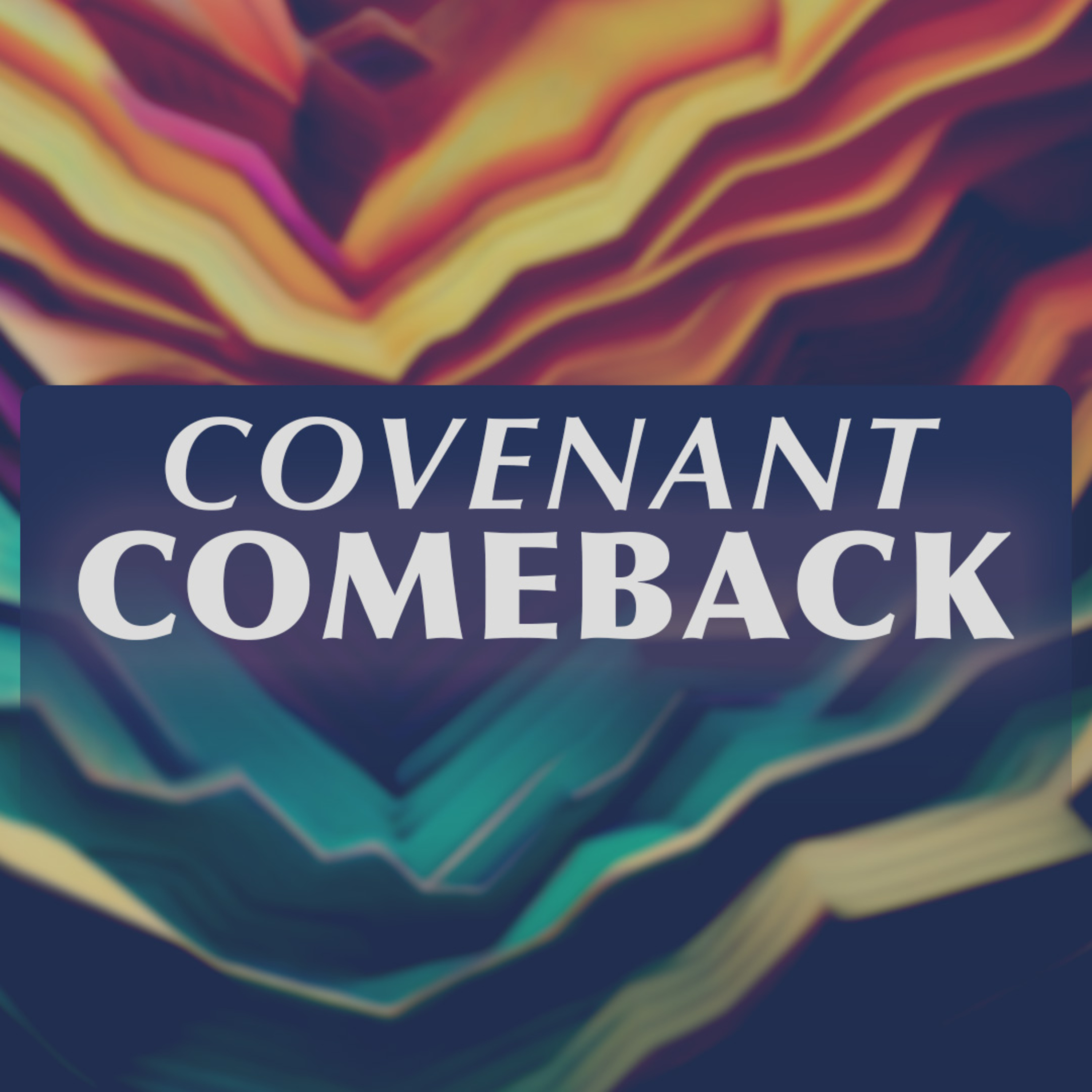 Covenant Comeback episode artwork